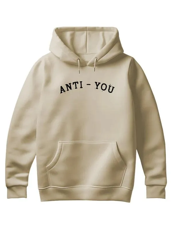 Anti-You Hoodie