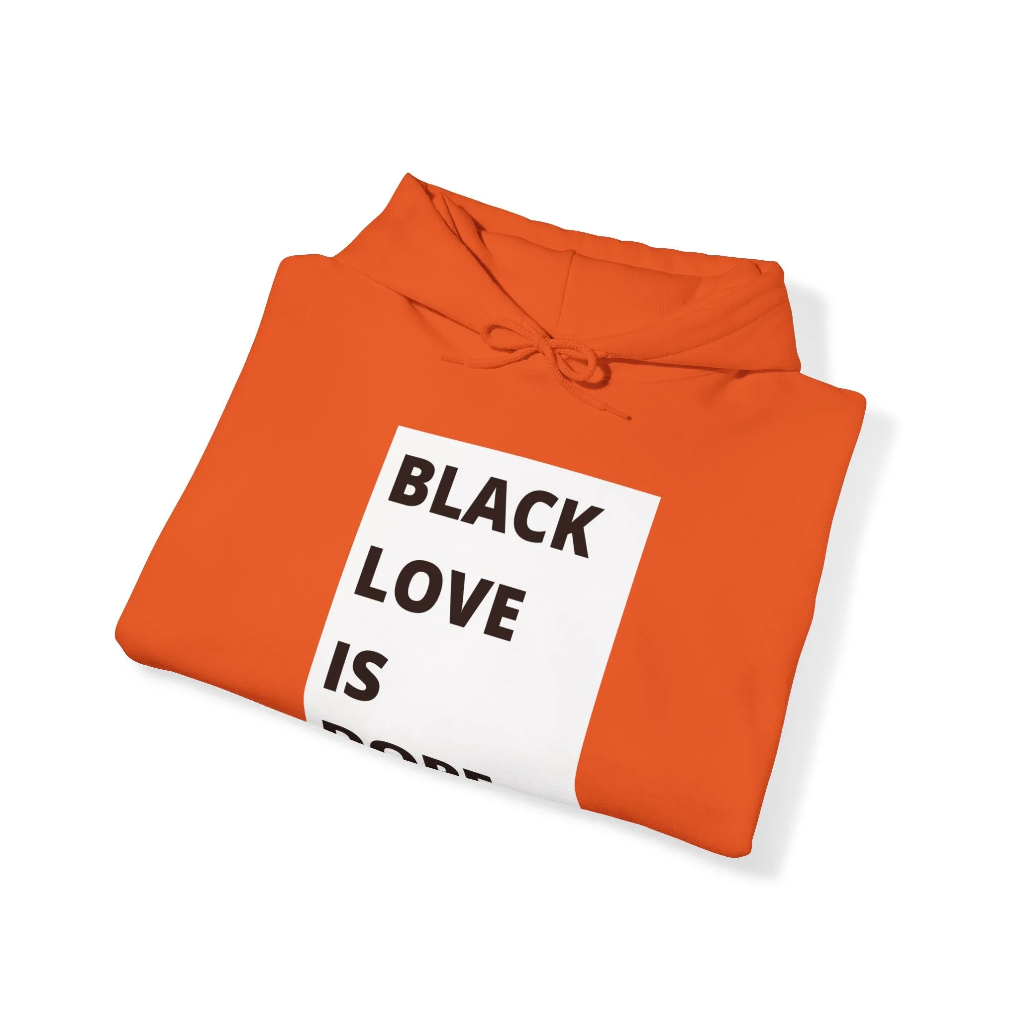 Black Love is Dope Heavy Blend Unisex Hoodie