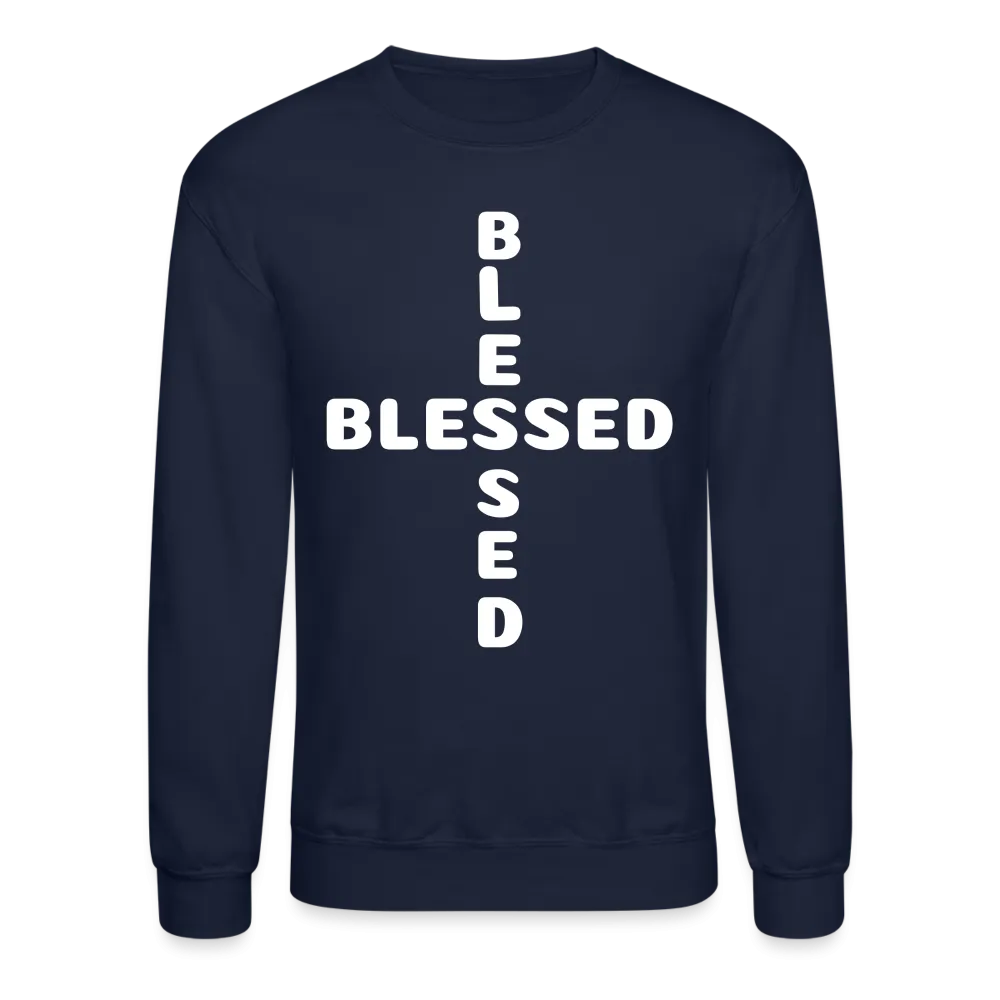 Crewneck Sweatshirt that states I am Blessed