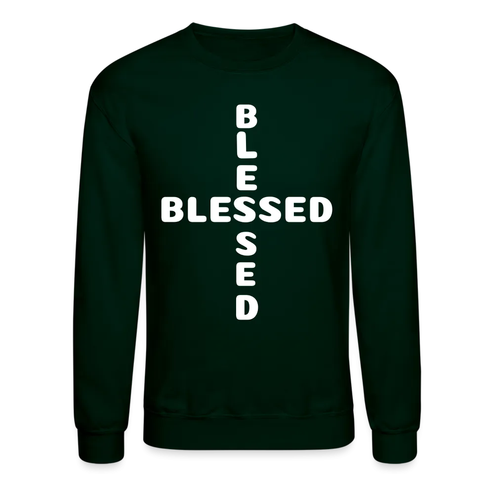 Crewneck Sweatshirt that states I am Blessed
