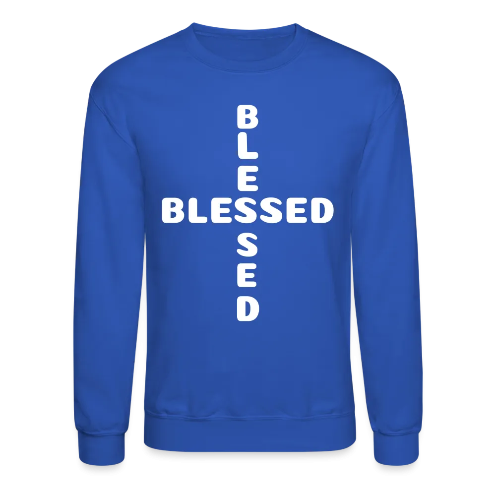 Crewneck Sweatshirt that states I am Blessed
