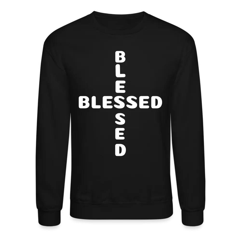 Crewneck Sweatshirt that states I am Blessed