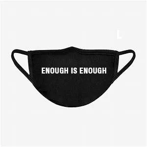 ENOUGH IS ENOUGH