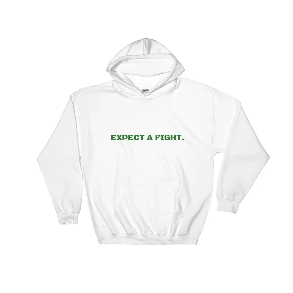 Expect A Fight Hoodie