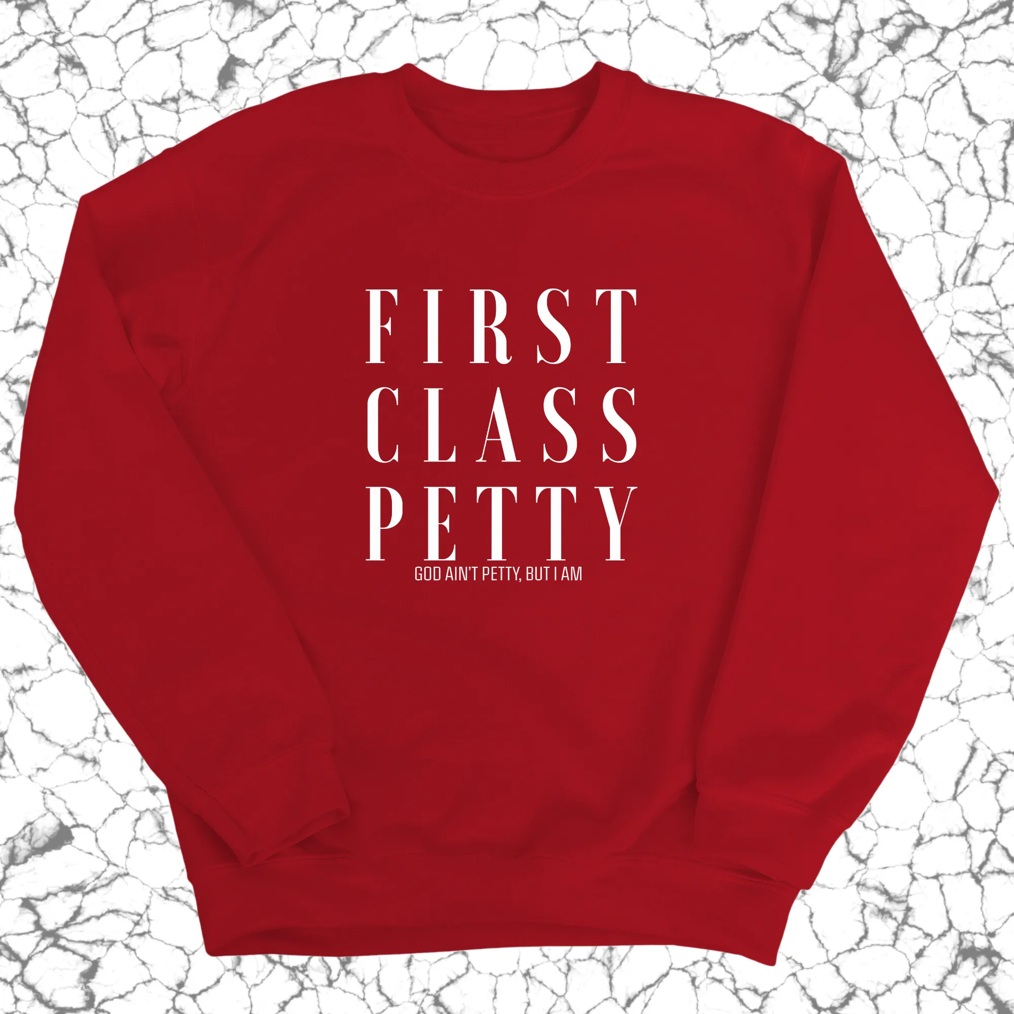 First Class Petty Unisex Sweatshirt