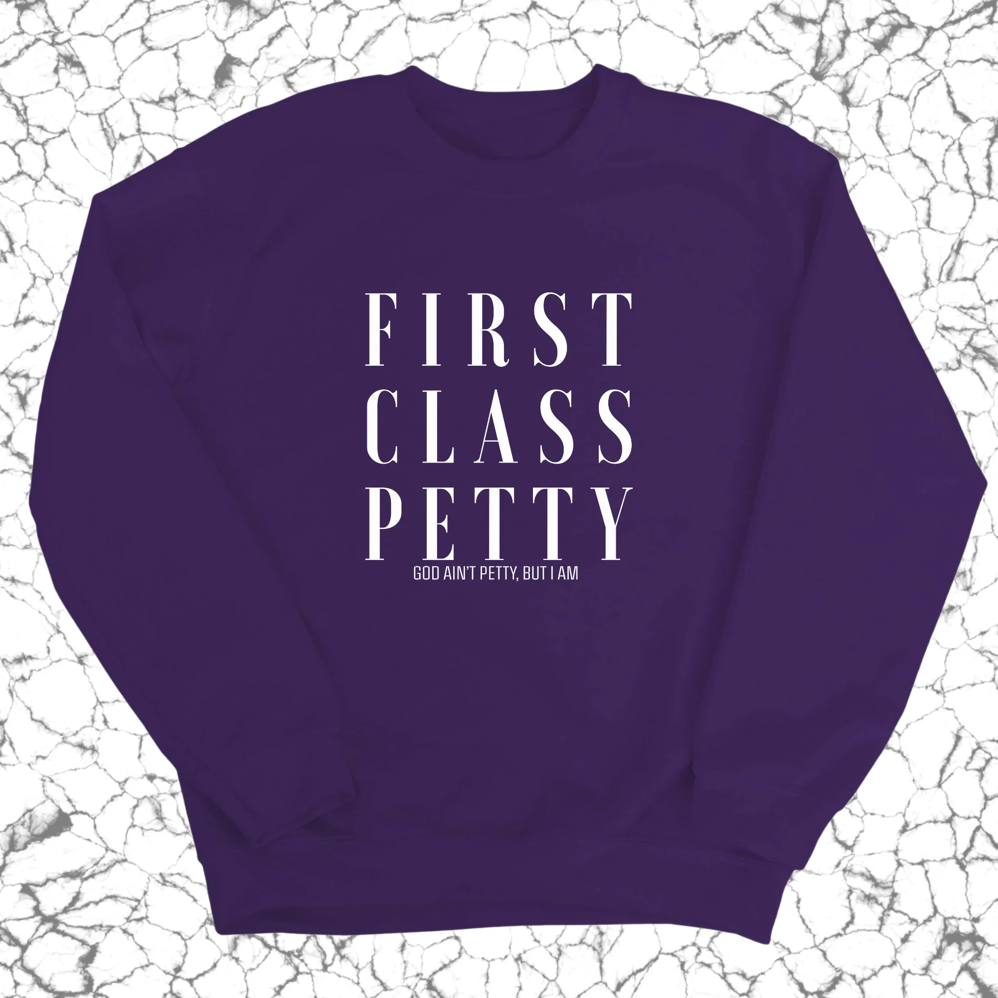First Class Petty Unisex Sweatshirt