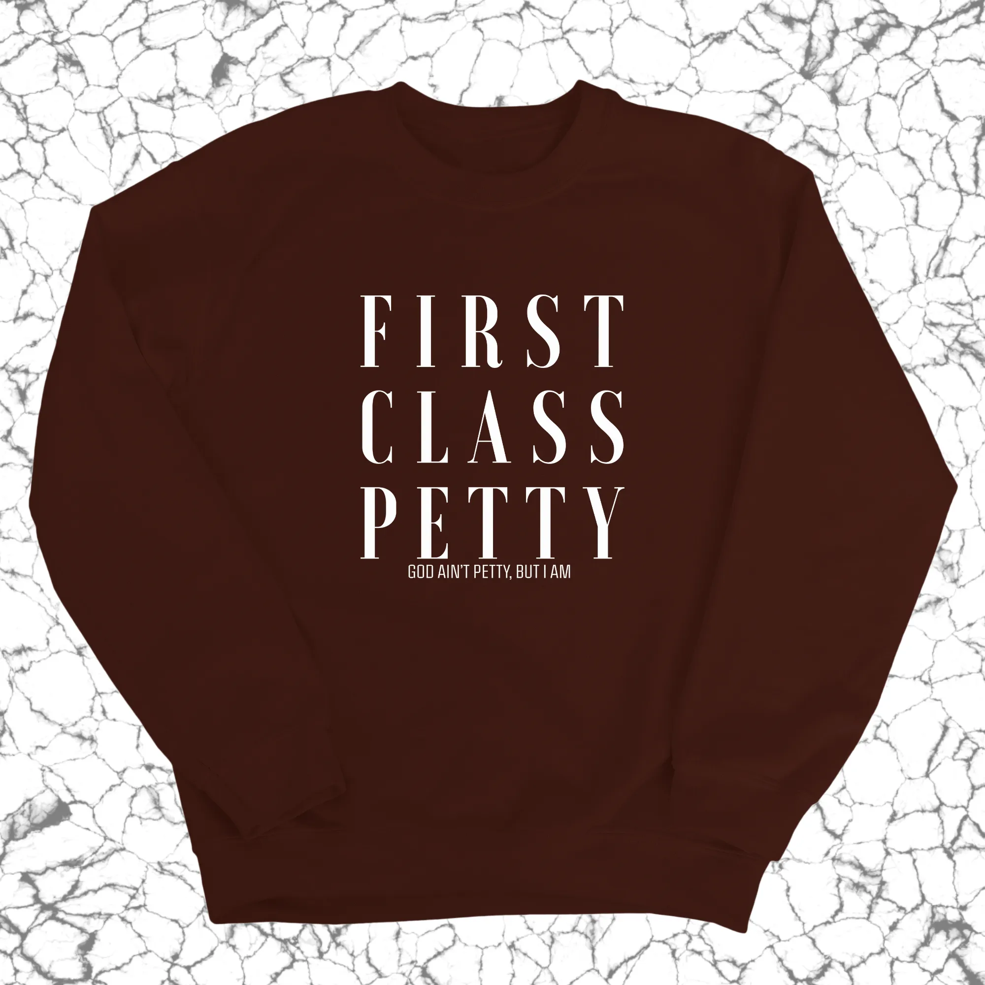 First Class Petty Unisex Sweatshirt