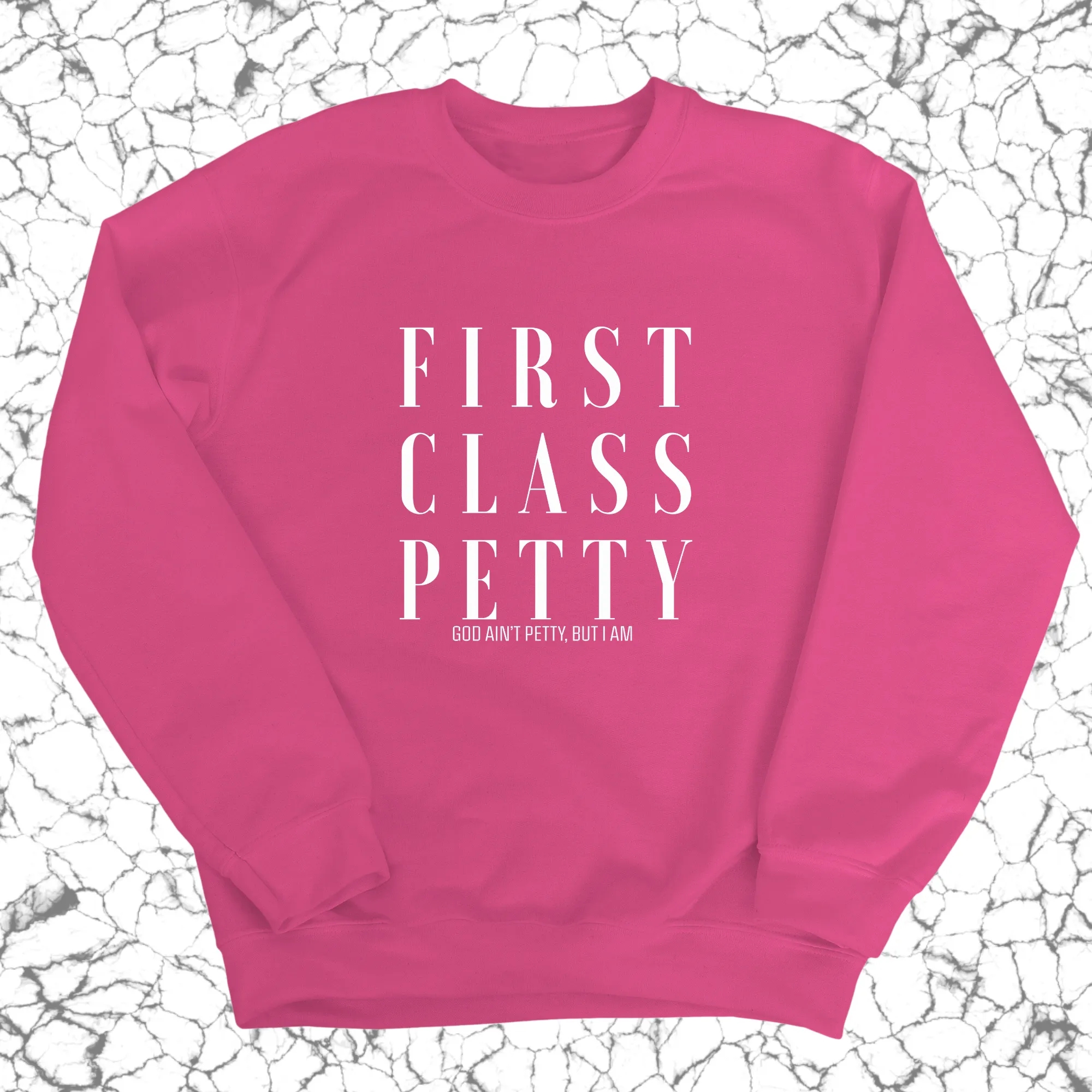 First Class Petty Unisex Sweatshirt