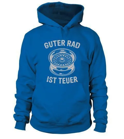 GUTER RAD IST TEUER Hoodie