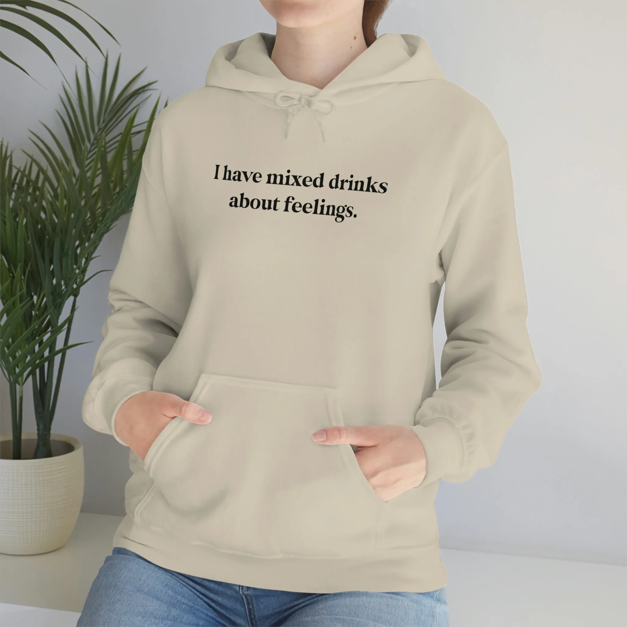 I have mixed drinks about feelings.
