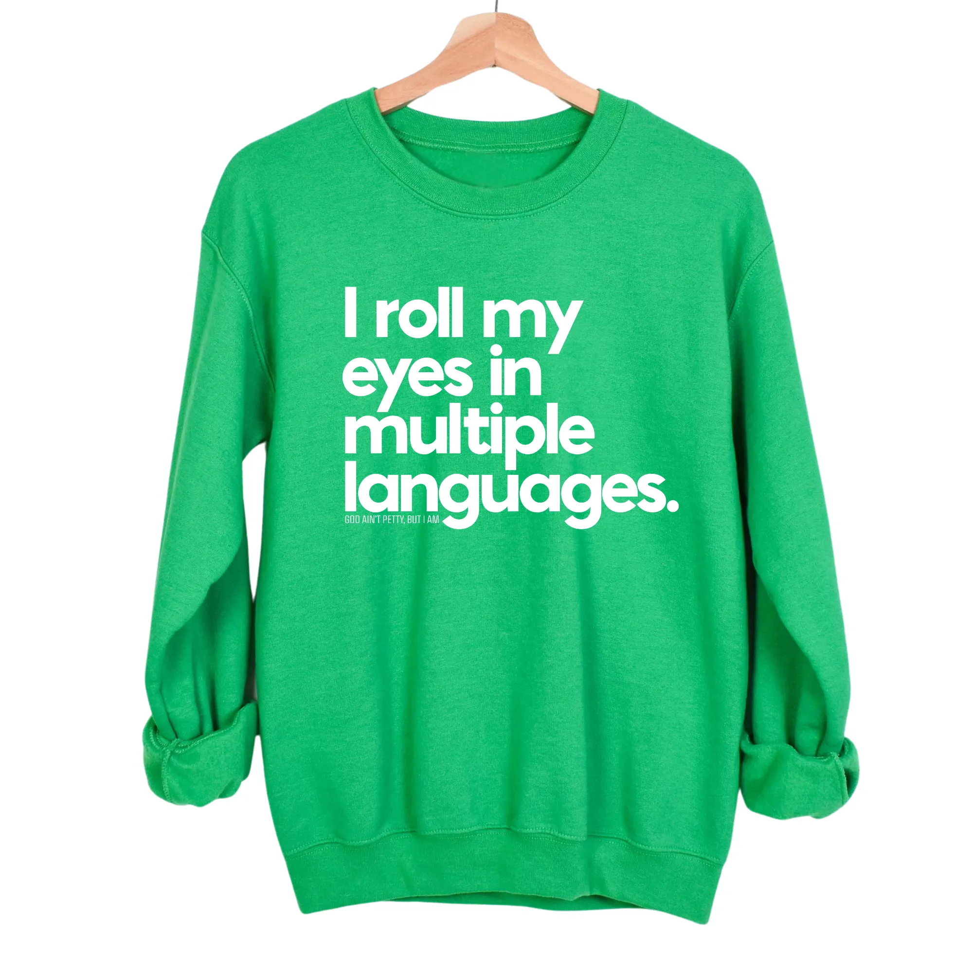 I roll my eyes in multiple languages Unisex Sweatshirt