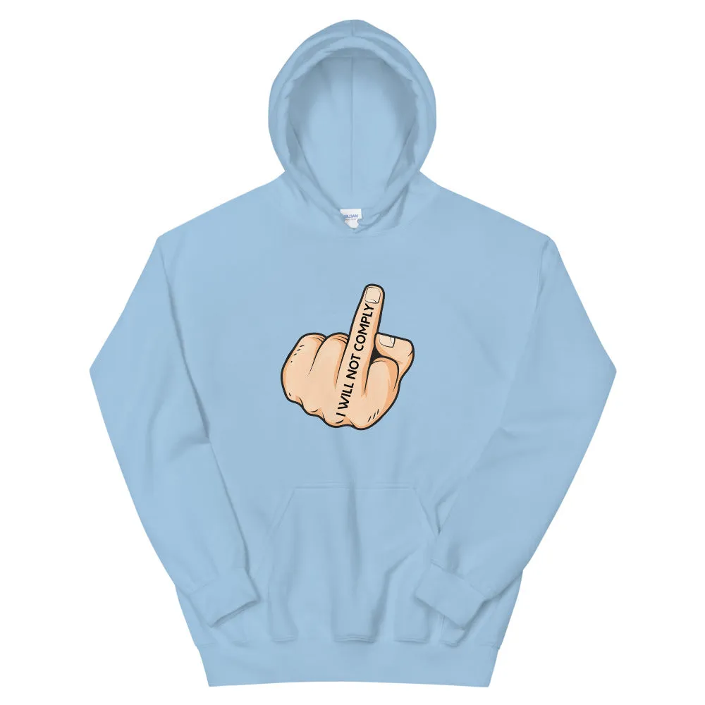 I Will Not Comply Hoodie