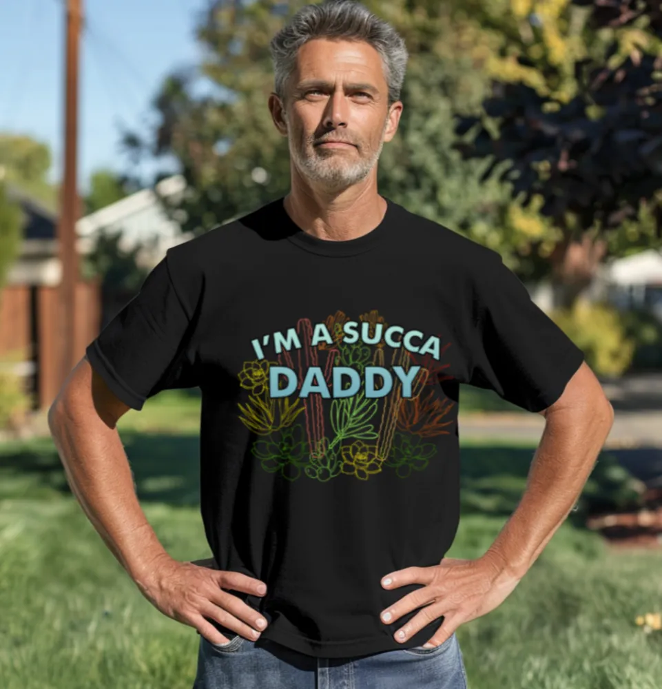 I'm a Succa Daddy Unixex T-Shirt