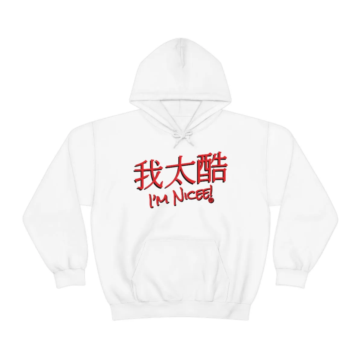 Im Nicee Hoodie