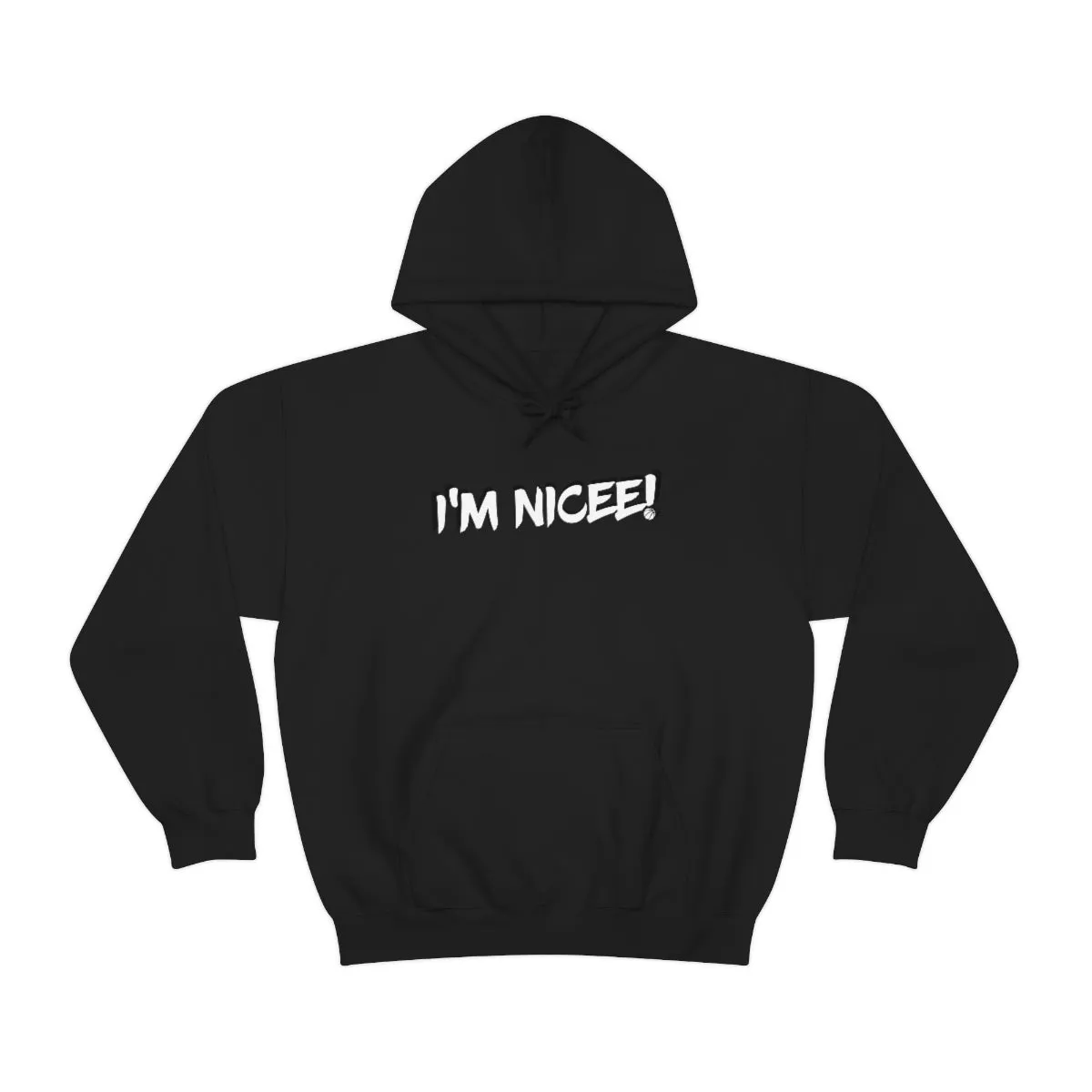 Im Nicee! Sweatshirt