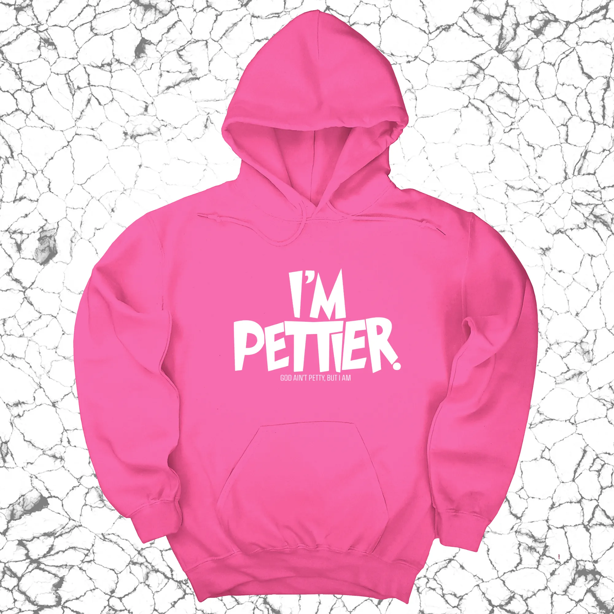 I'm Pettier Unisex Hoodie