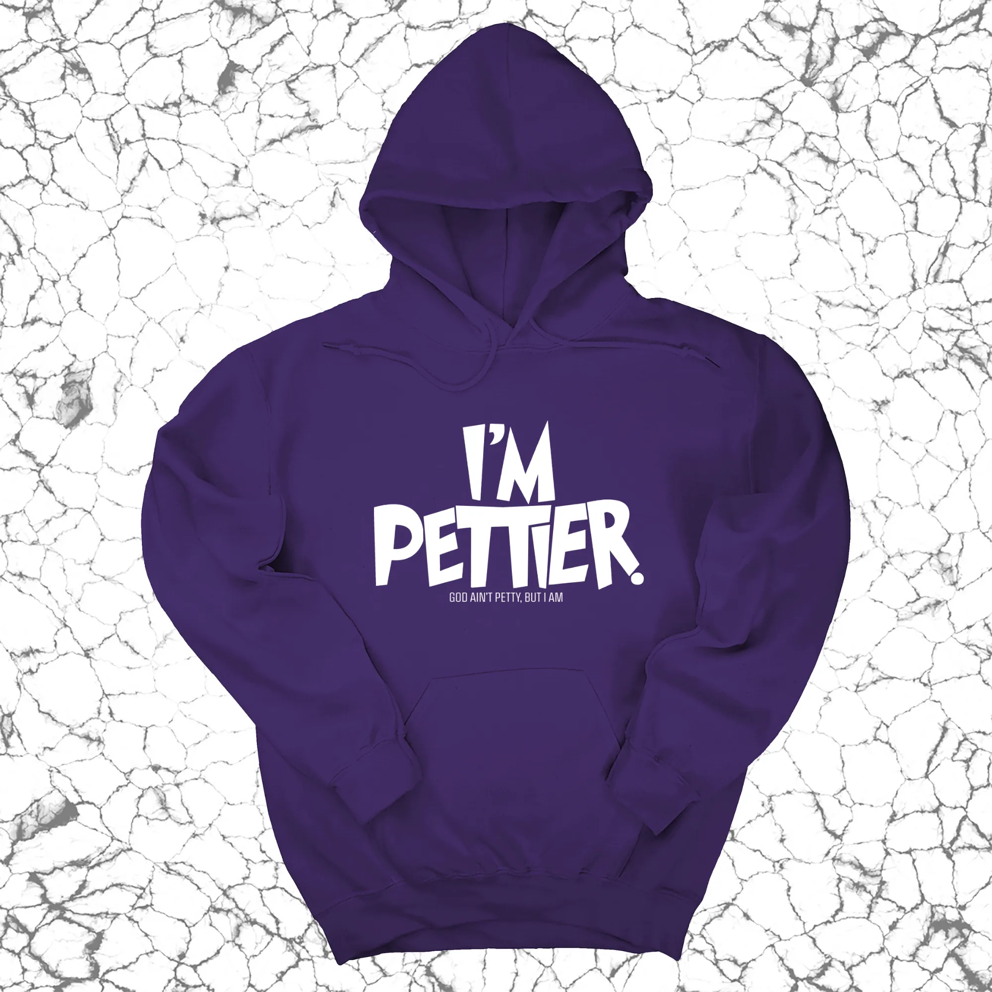 I'm Pettier Unisex Hoodie