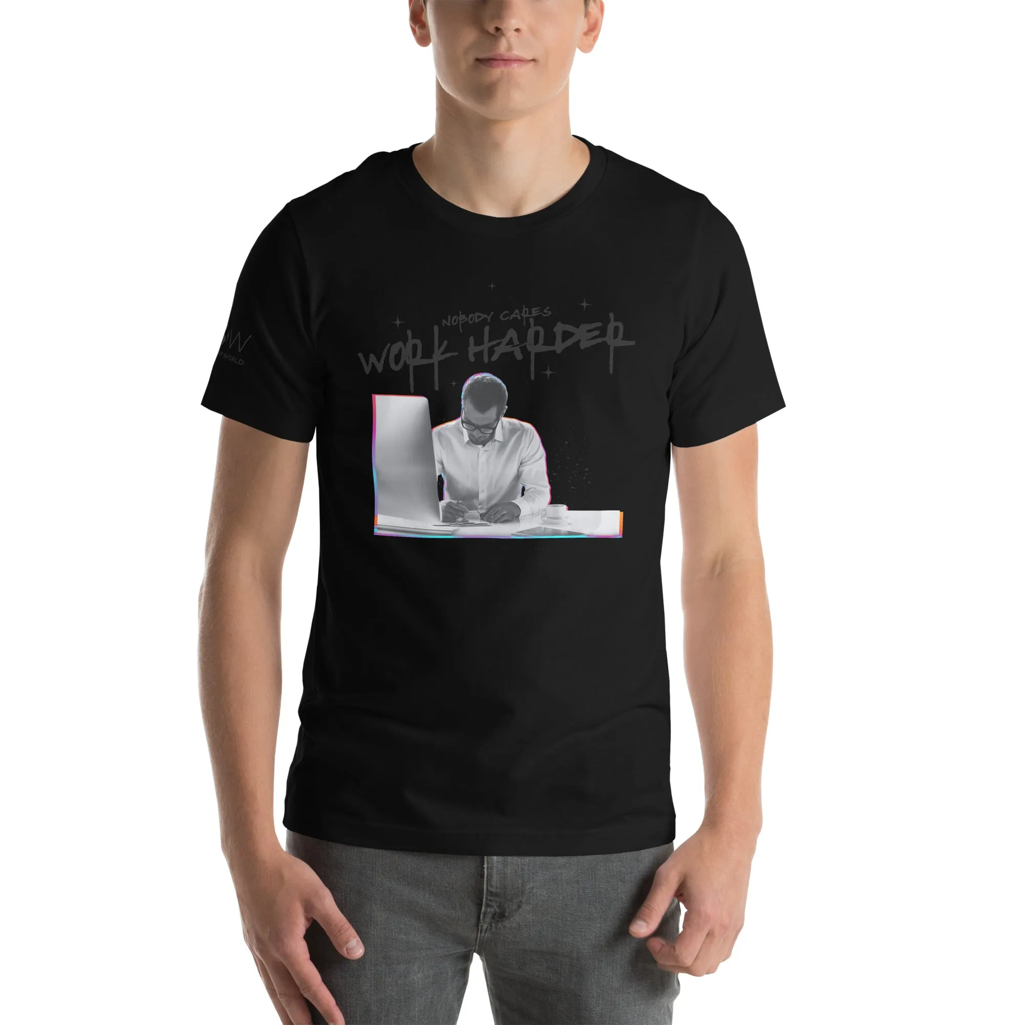 Nobody Cares, Work Harder Men's T-Shirt