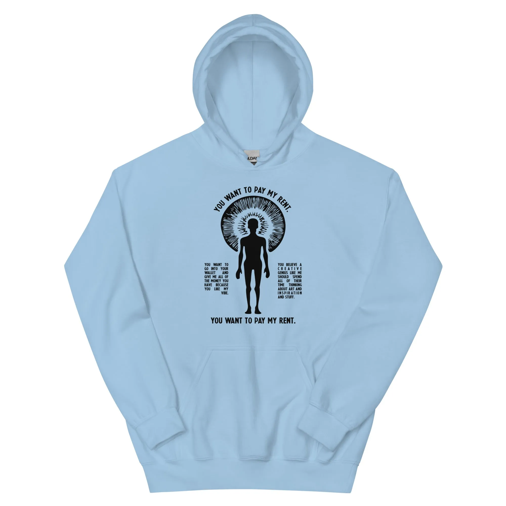 Pay My Rent Hoodie