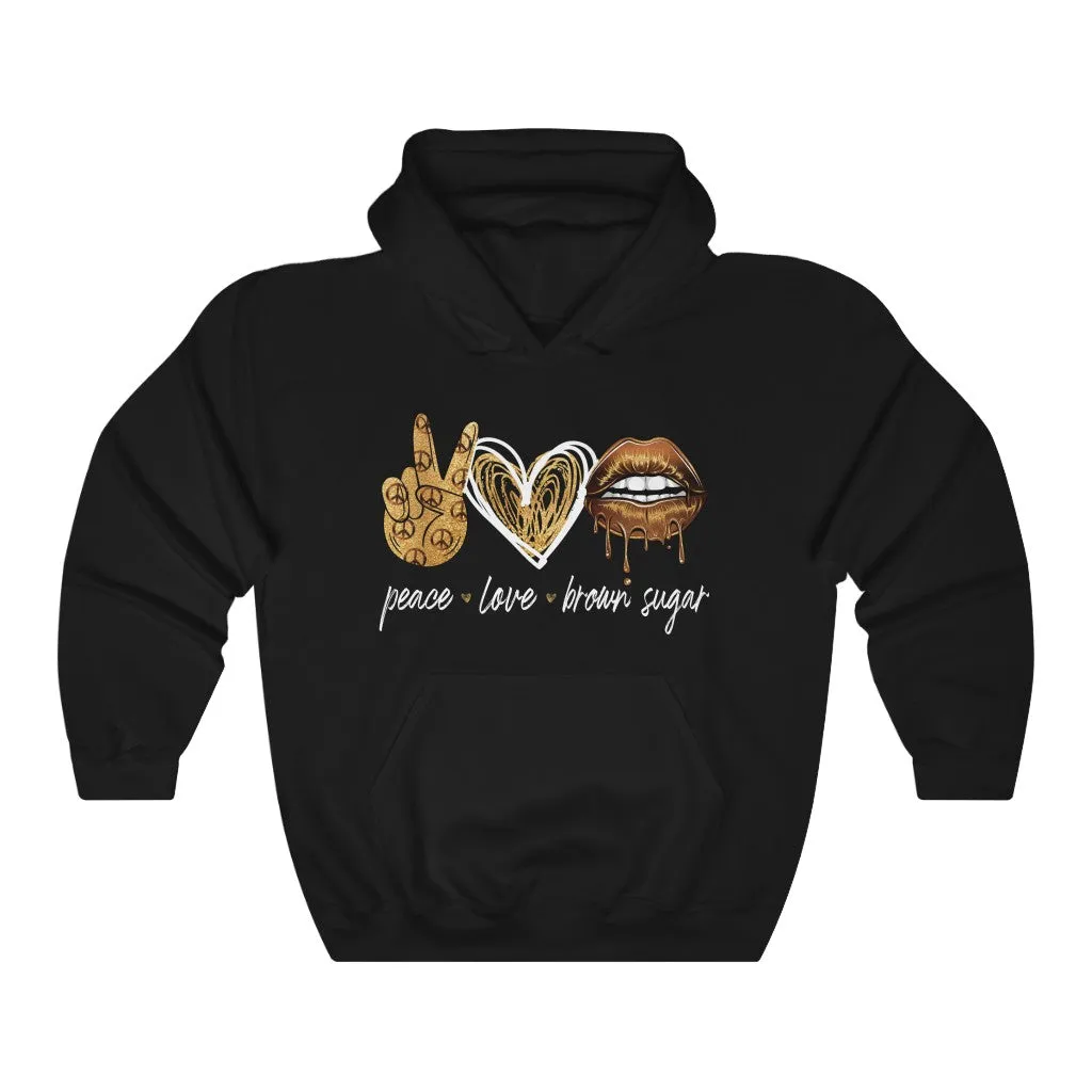 Peace Love Brown Sugar Hoodie