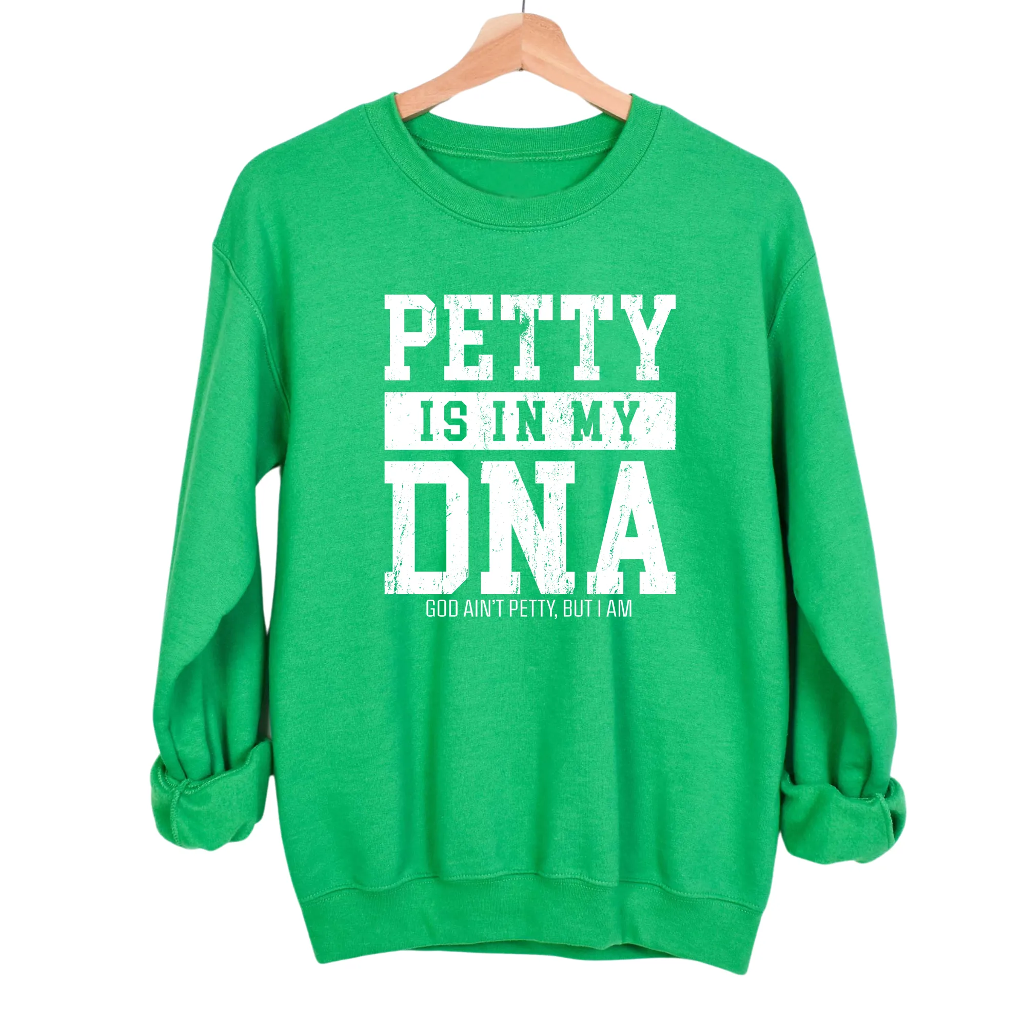 Petty is in my DNA Unisex Sweatshirt
