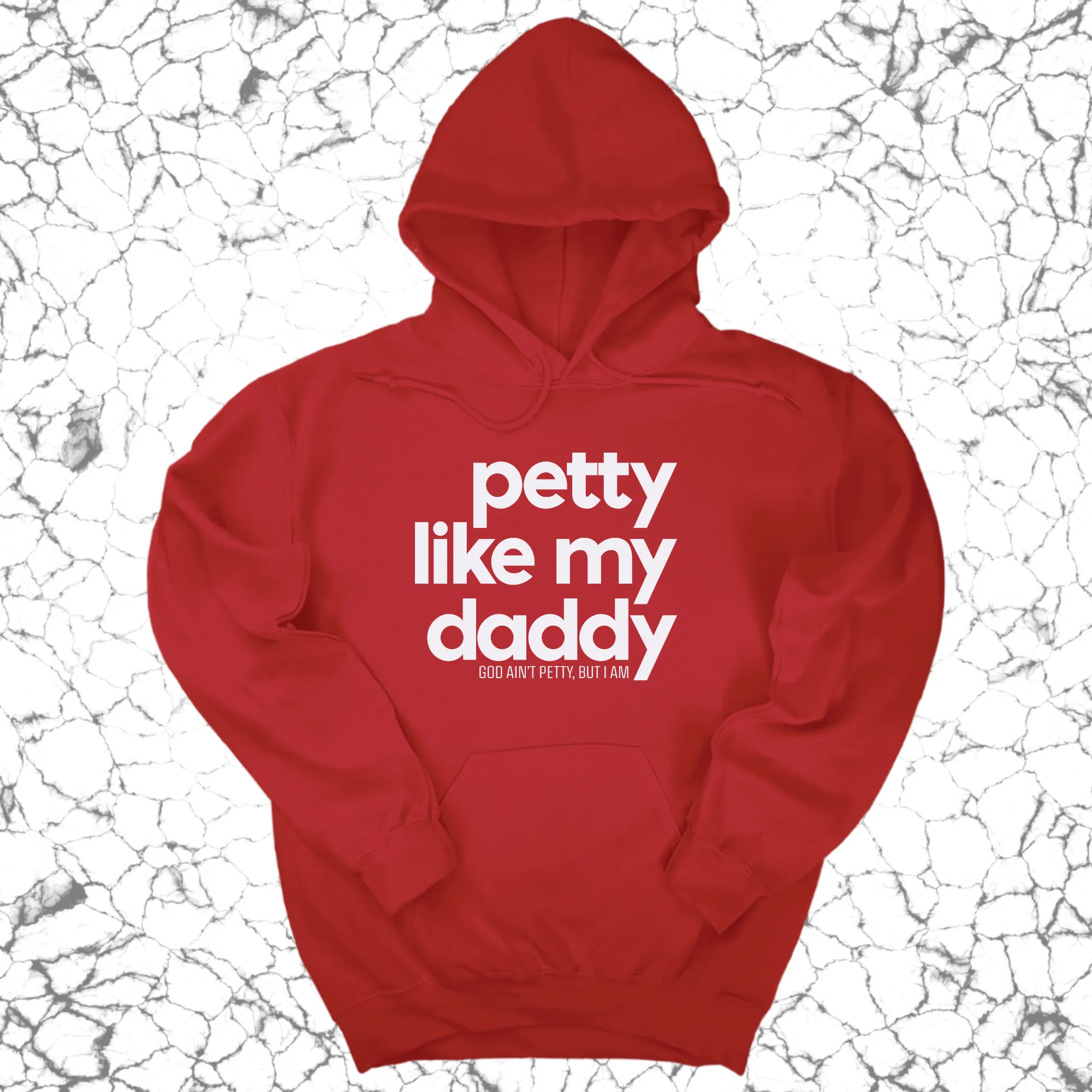 Petty like my Daddy Unisex Hoodie