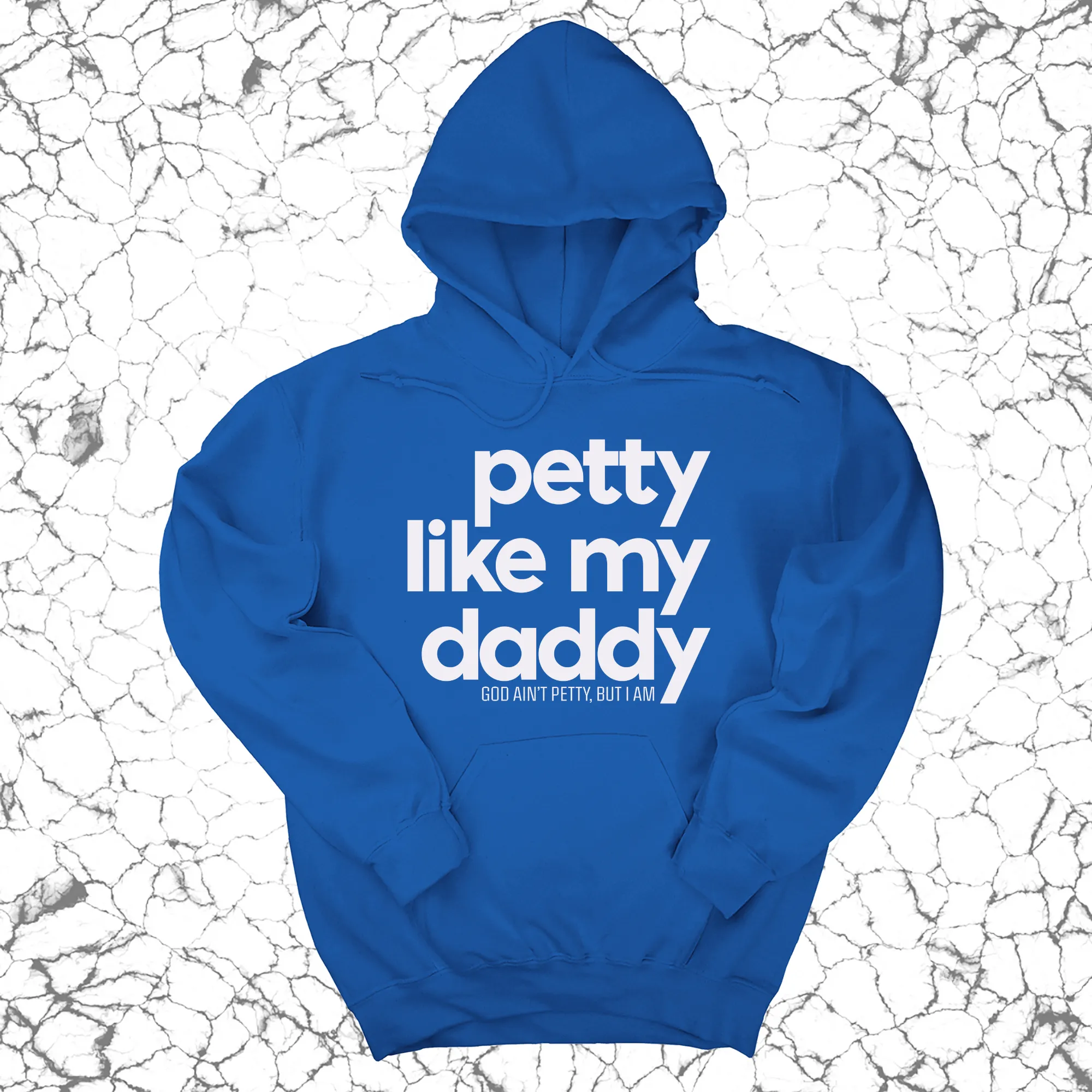 Petty like my Daddy Unisex Hoodie