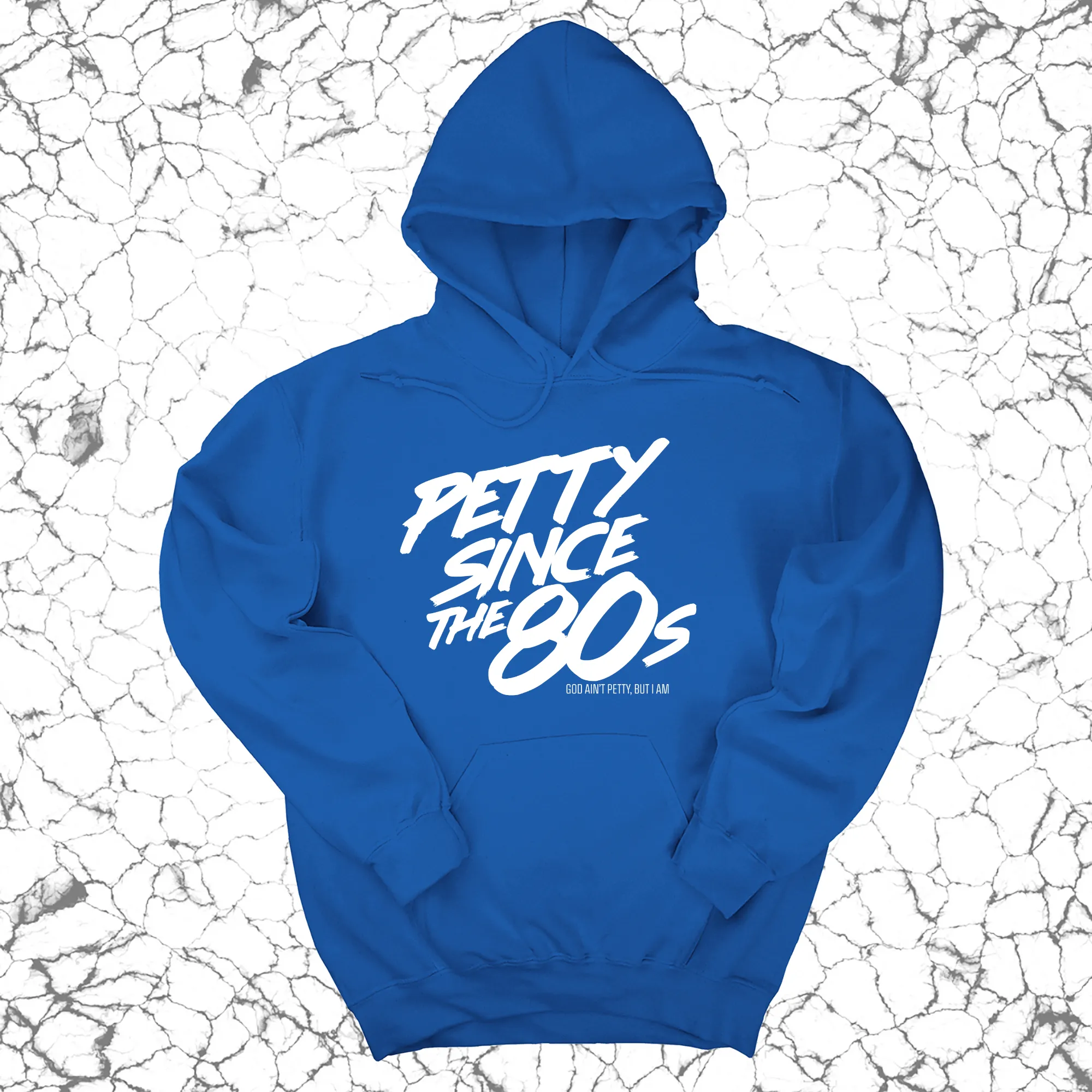 Petty Since the 80s Unisex Hoodie