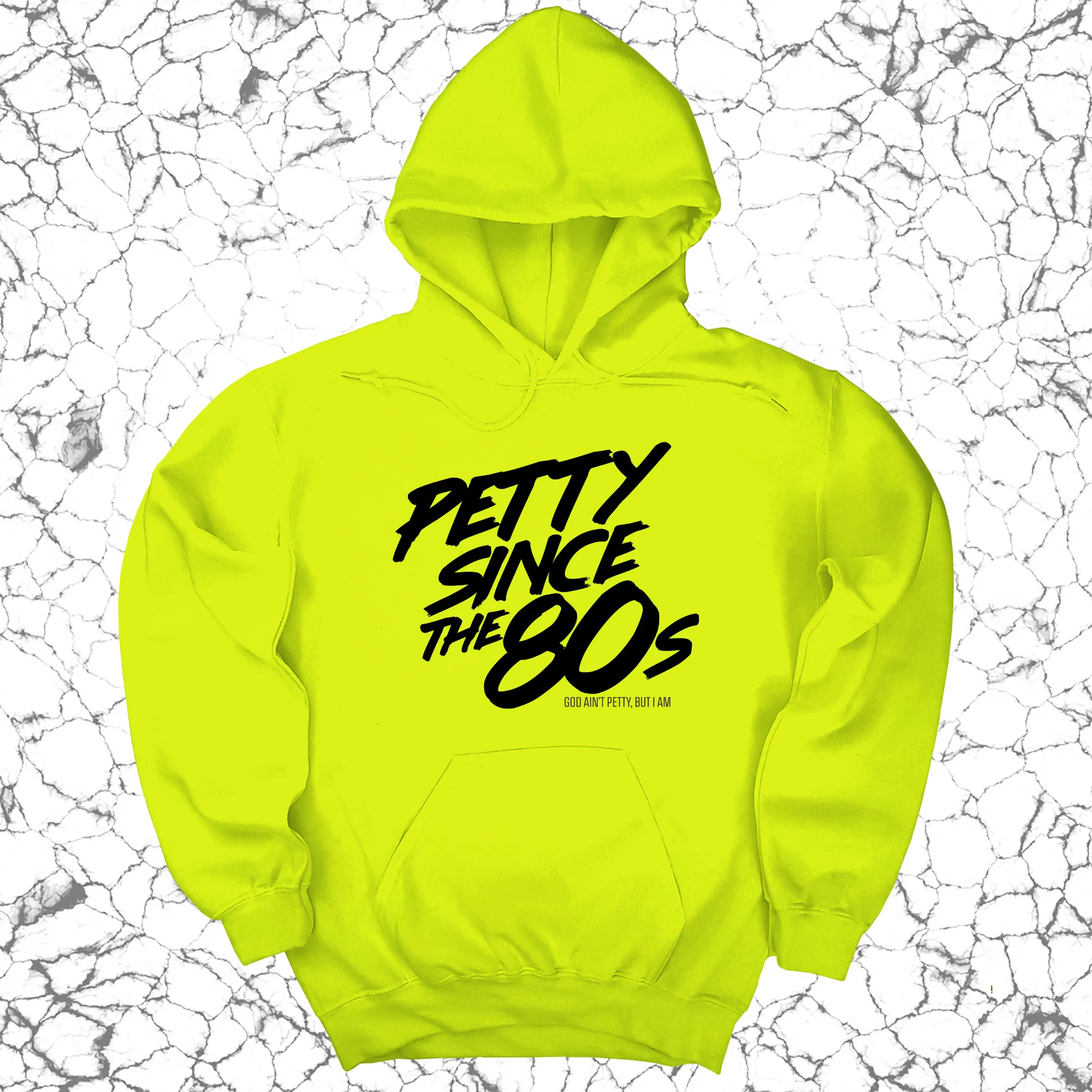 Petty Since the 80s Unisex Hoodie