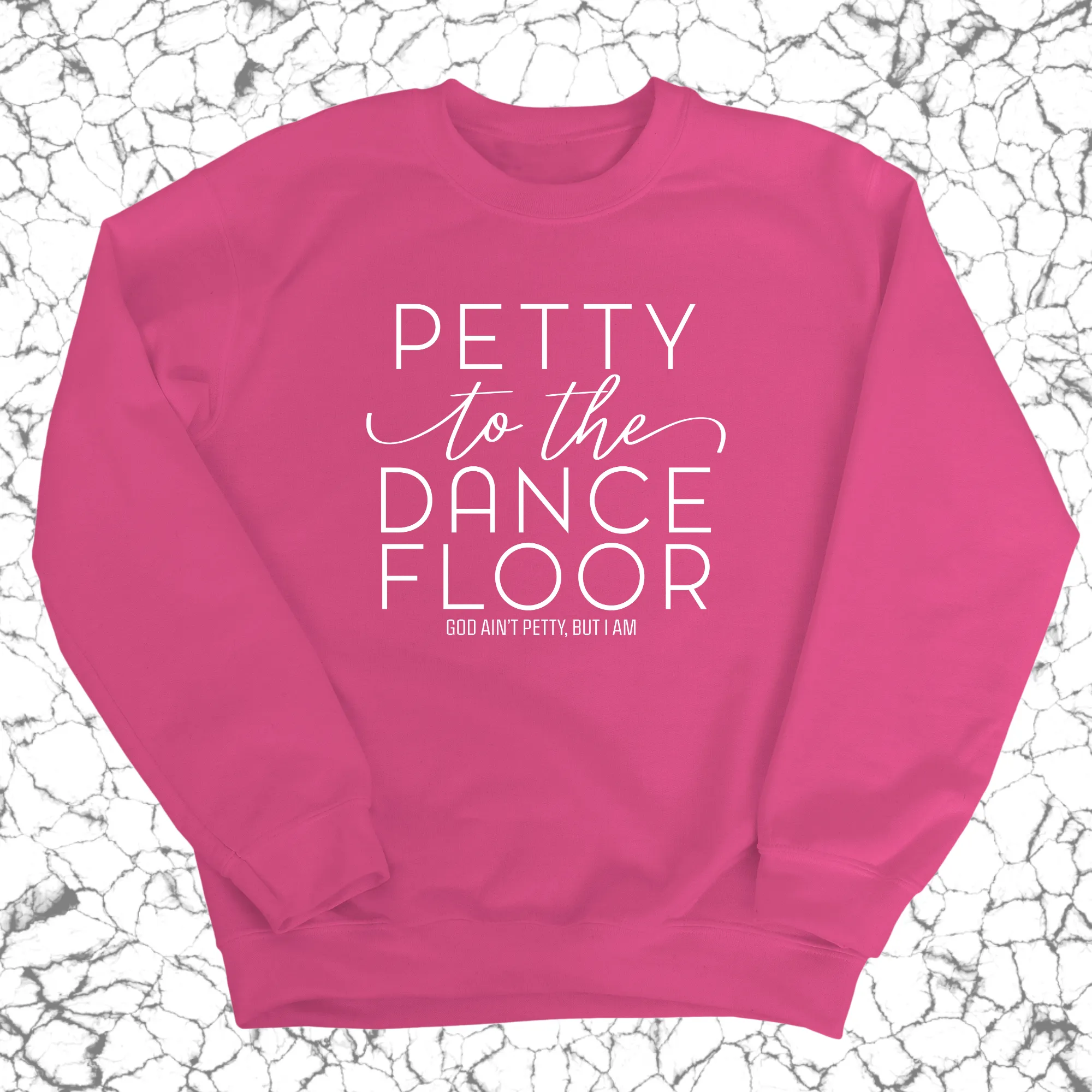 Petty to the Dance Floor Unisex Sweatshirt