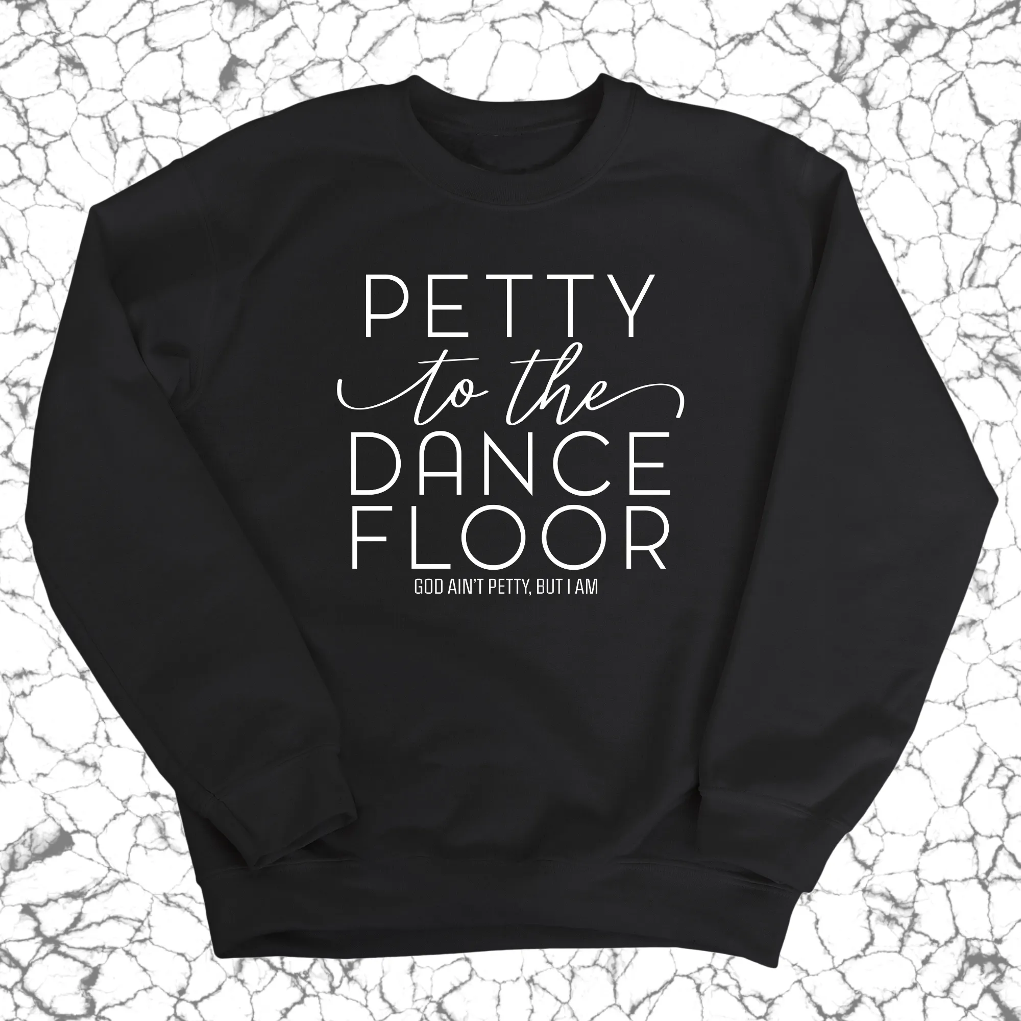 Petty to the Dance Floor Unisex Sweatshirt