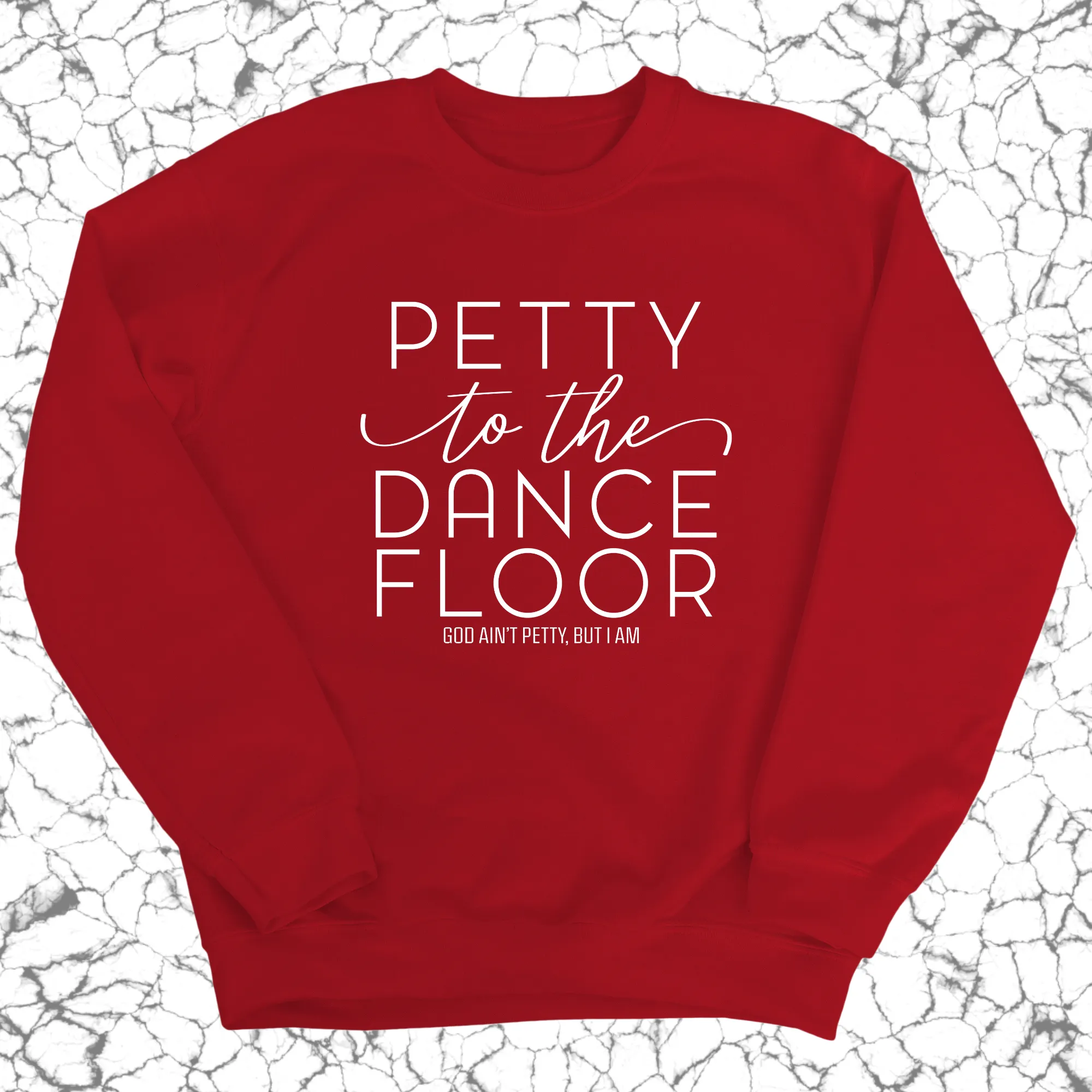 Petty to the Dance Floor Unisex Sweatshirt