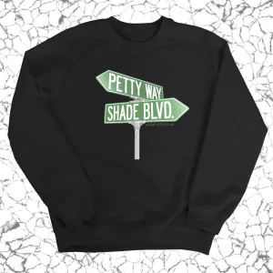 Petty Way: Shade Blvd Unisex Sweatshirt