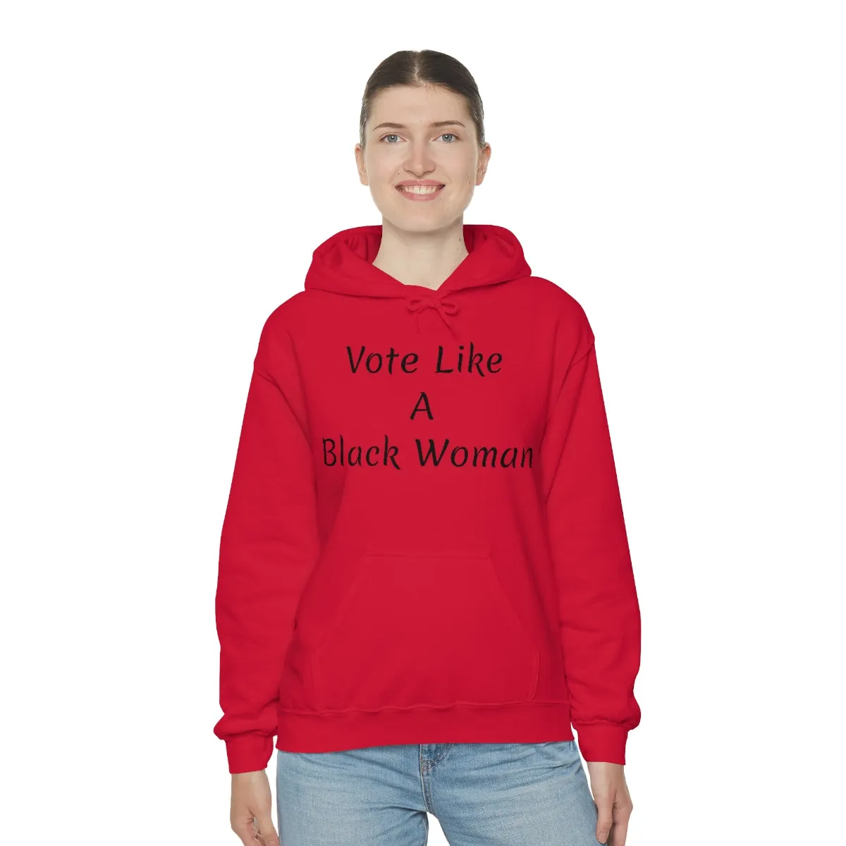 "Vote Like A Black Woman" Unisex Heavy Blend™ Hooded Sweatshirt