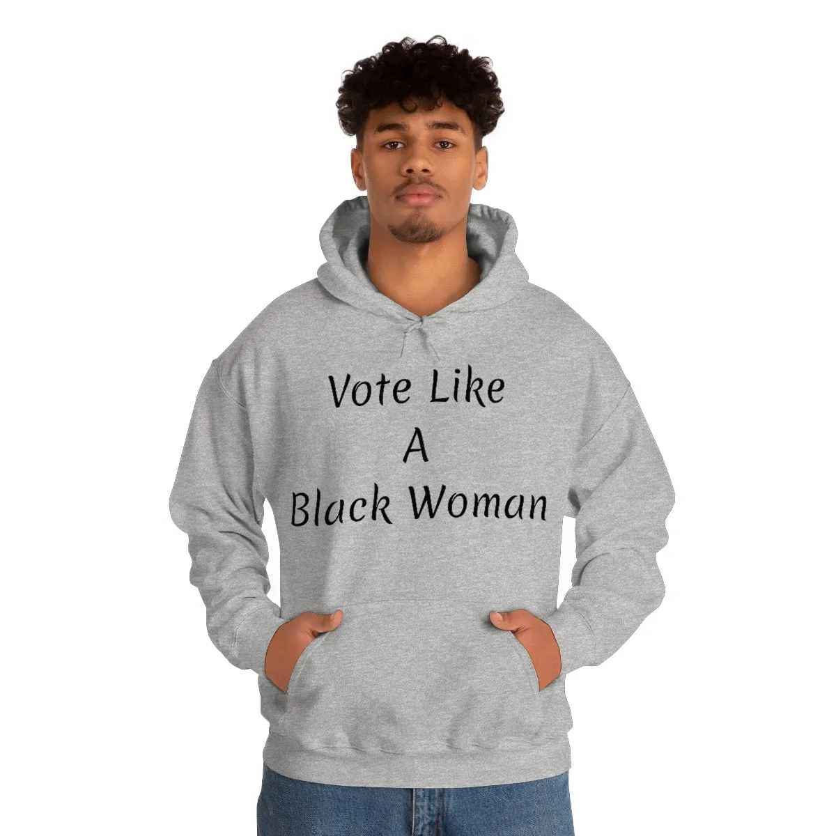 "Vote Like A Black Woman" Unisex Heavy Blend™ Hooded Sweatshirt