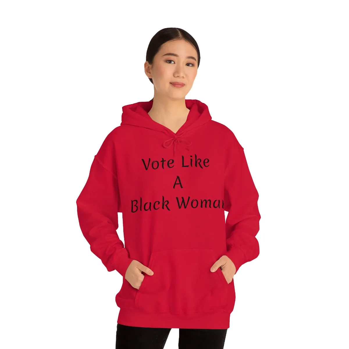 "Vote Like A Black Woman" Unisex Heavy Blend™ Hooded Sweatshirt