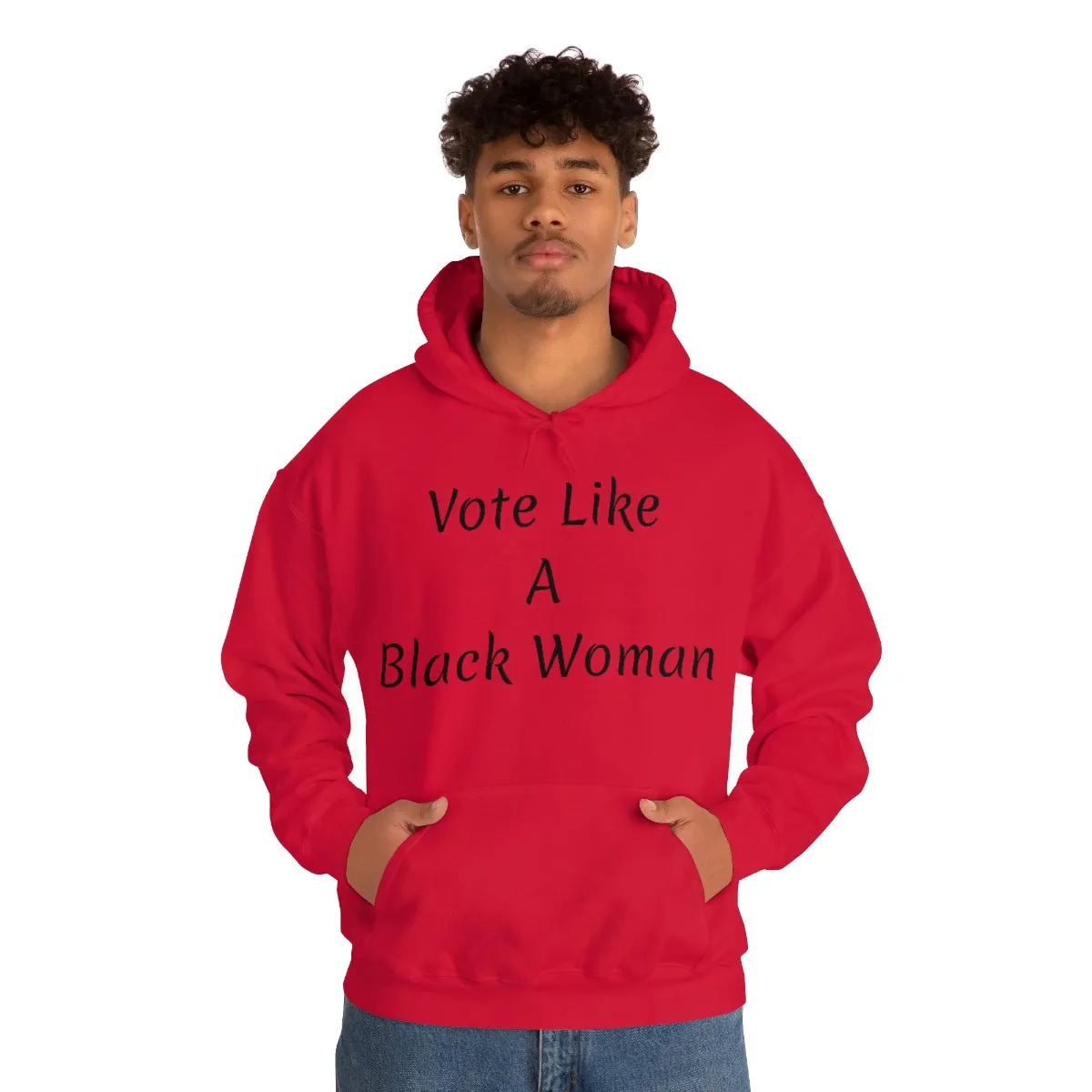 "Vote Like A Black Woman" Unisex Heavy Blend™ Hooded Sweatshirt