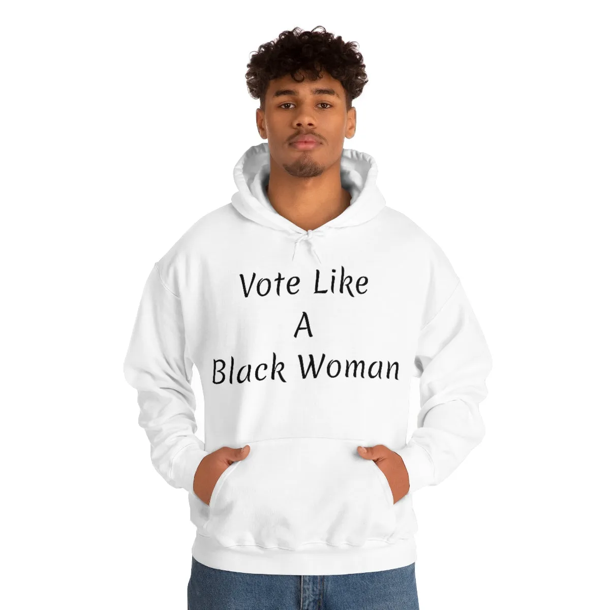 "Vote Like A Black Woman" Unisex Heavy Blend™ Hooded Sweatshirt