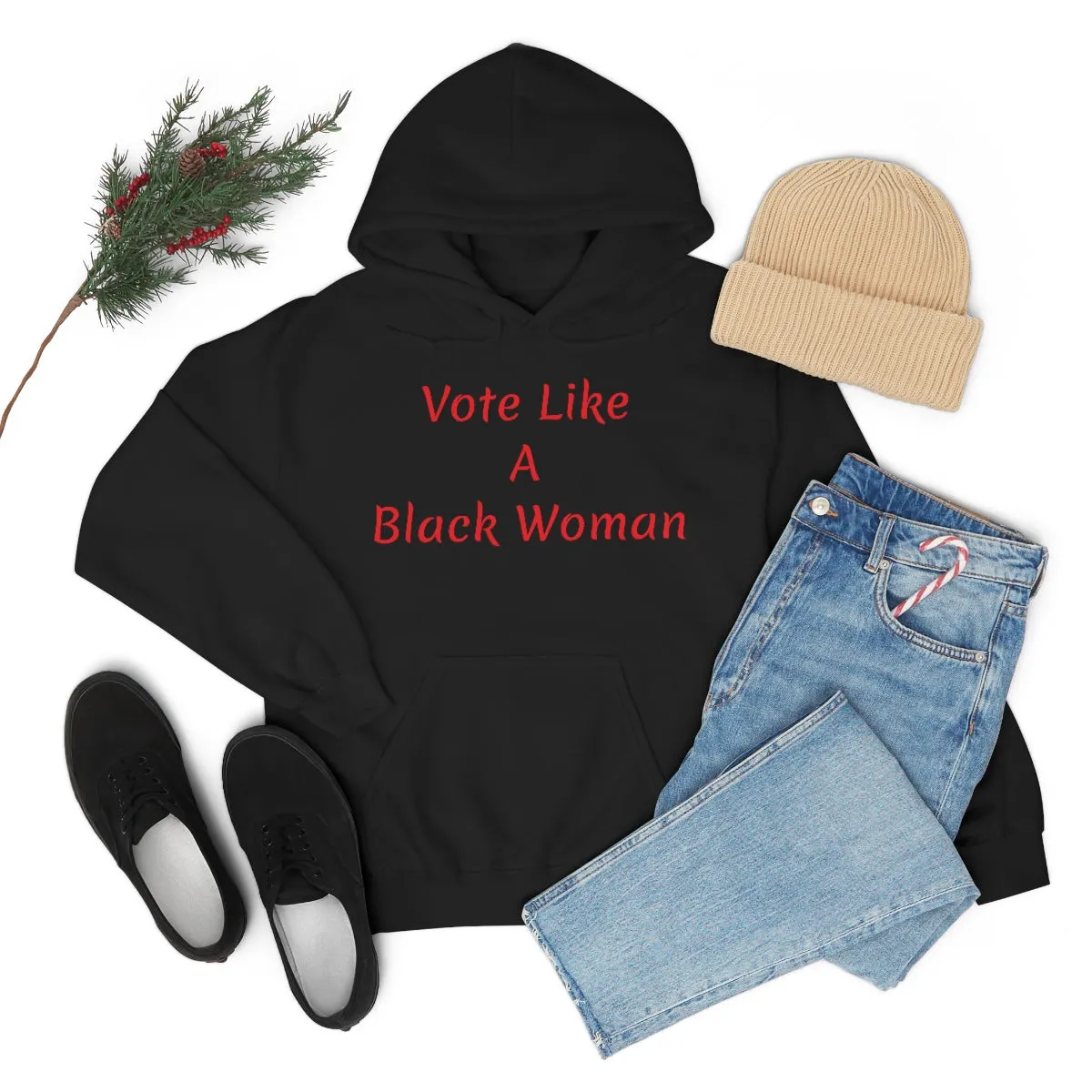 "Vote Like A Black Woman" Unisex Heavy Blend™ Hooded Sweatshirt