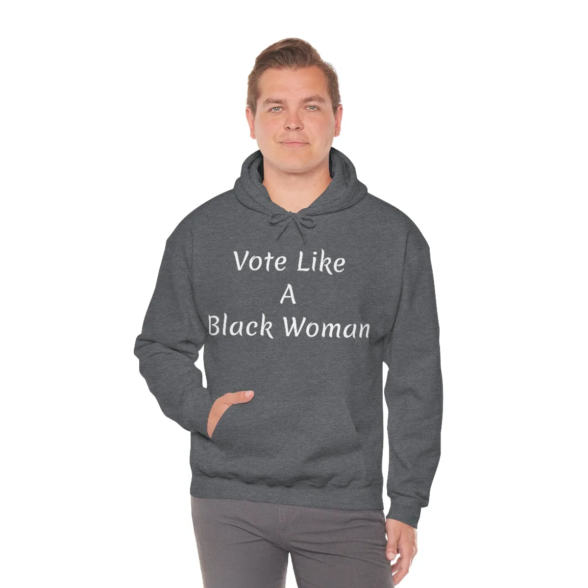 "Vote Like A Black Woman" Unisex Heavy Blend™ Hooded Sweatshirt