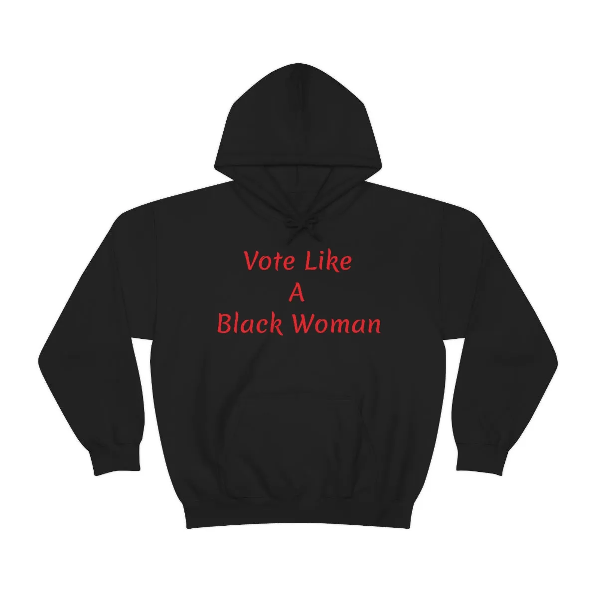 "Vote Like A Black Woman" Unisex Heavy Blend™ Hooded Sweatshirt