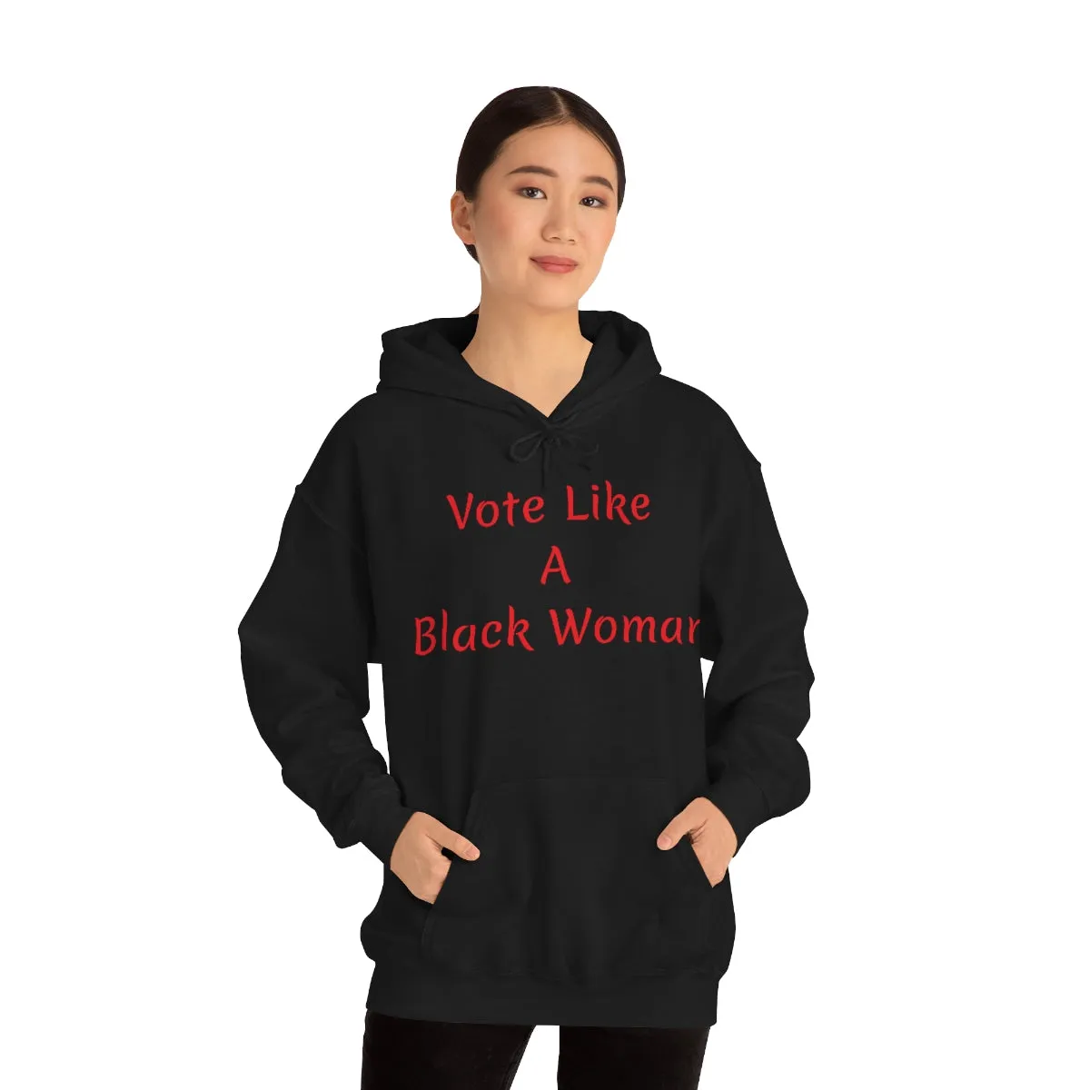 "Vote Like A Black Woman" Unisex Heavy Blend™ Hooded Sweatshirt