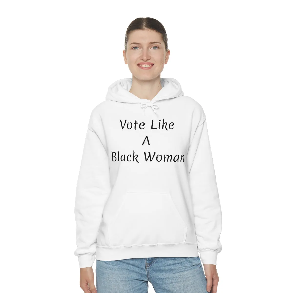 "Vote Like A Black Woman" Unisex Heavy Blend™ Hooded Sweatshirt