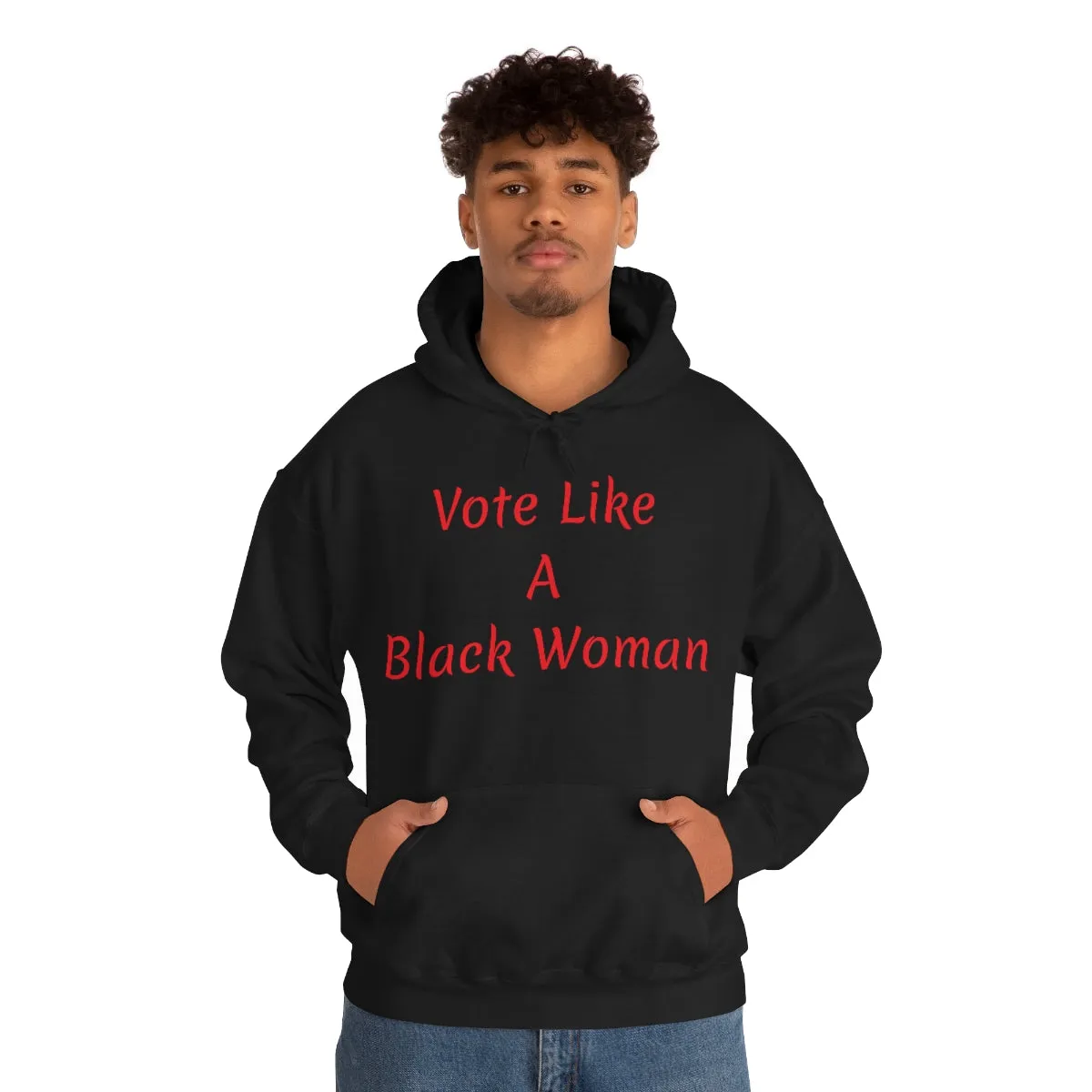 "Vote Like A Black Woman" Unisex Heavy Blend™ Hooded Sweatshirt