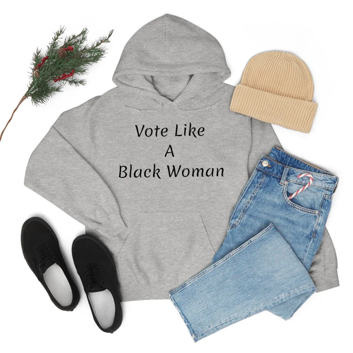 "Vote Like A Black Woman" Unisex Heavy Blend™ Hooded Sweatshirt