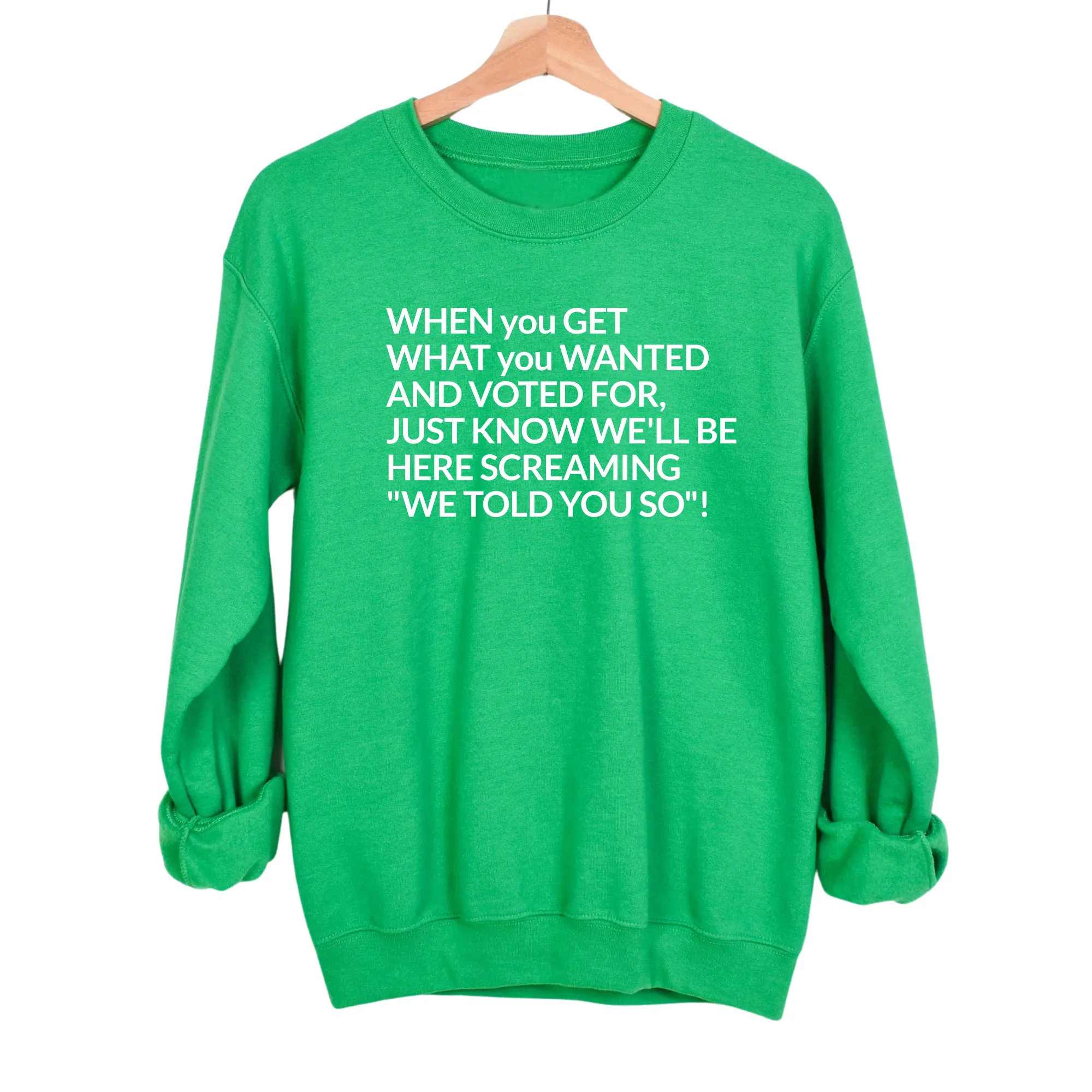 Screaming We Told You So Unisex Sweatshirt