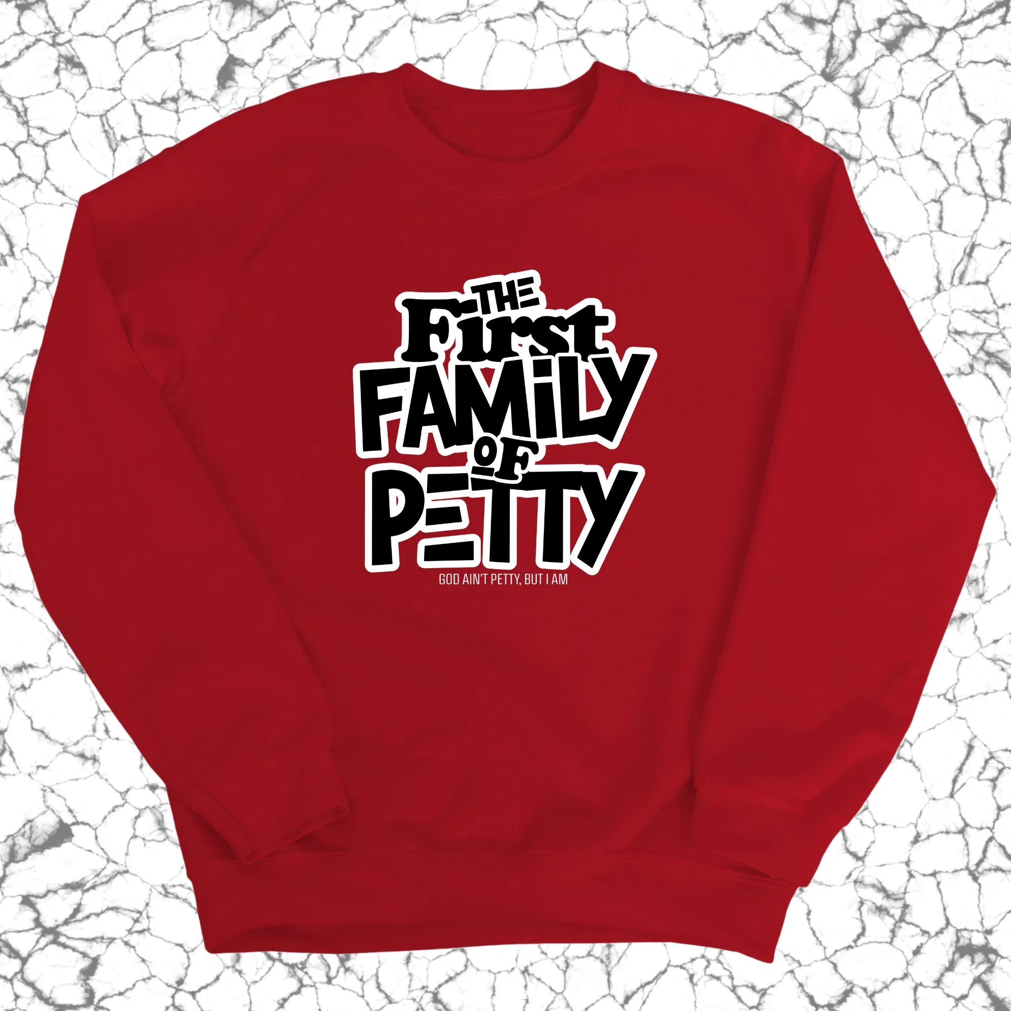 The First Family of Petty Unisex Sweatshirt