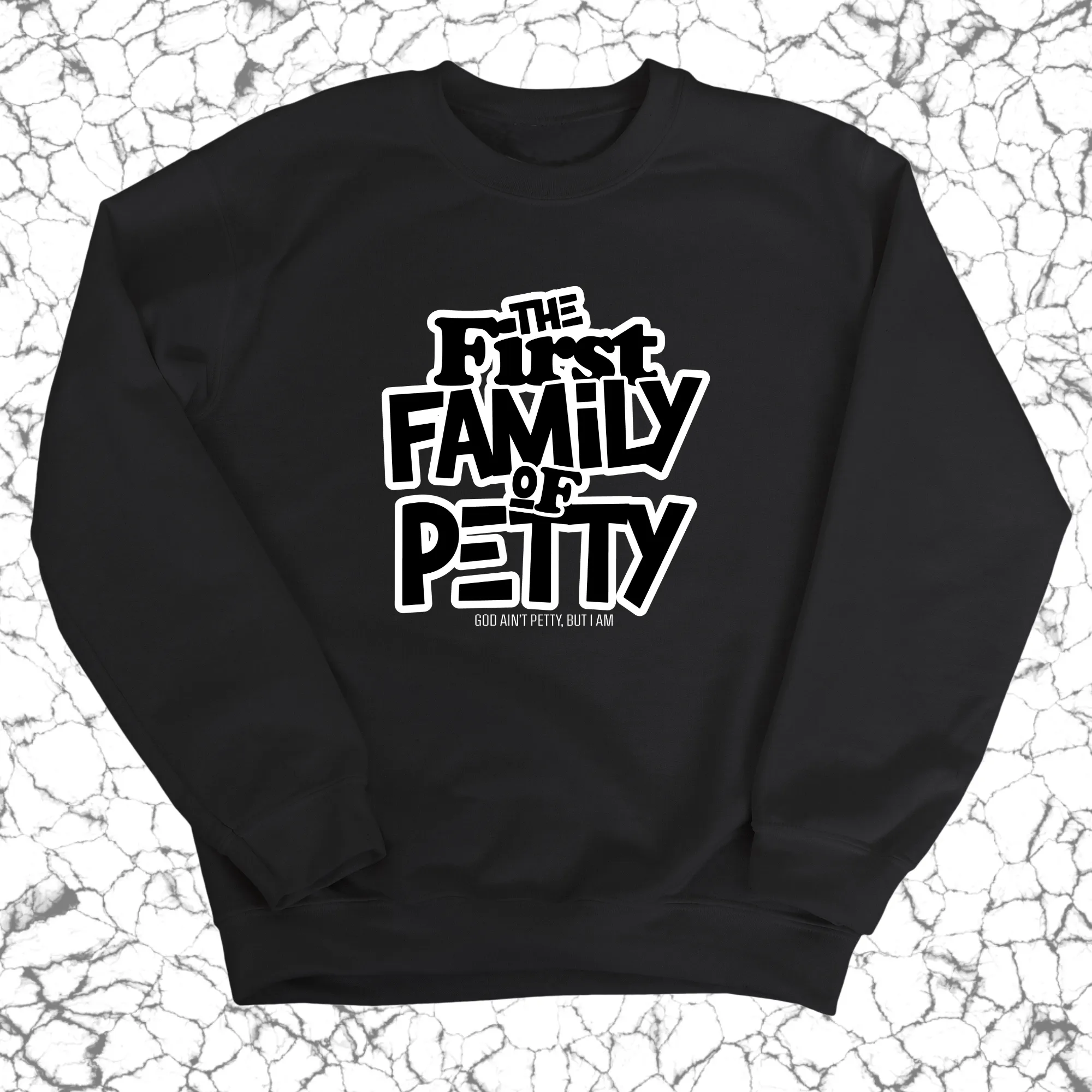 The First Family of Petty Unisex Sweatshirt