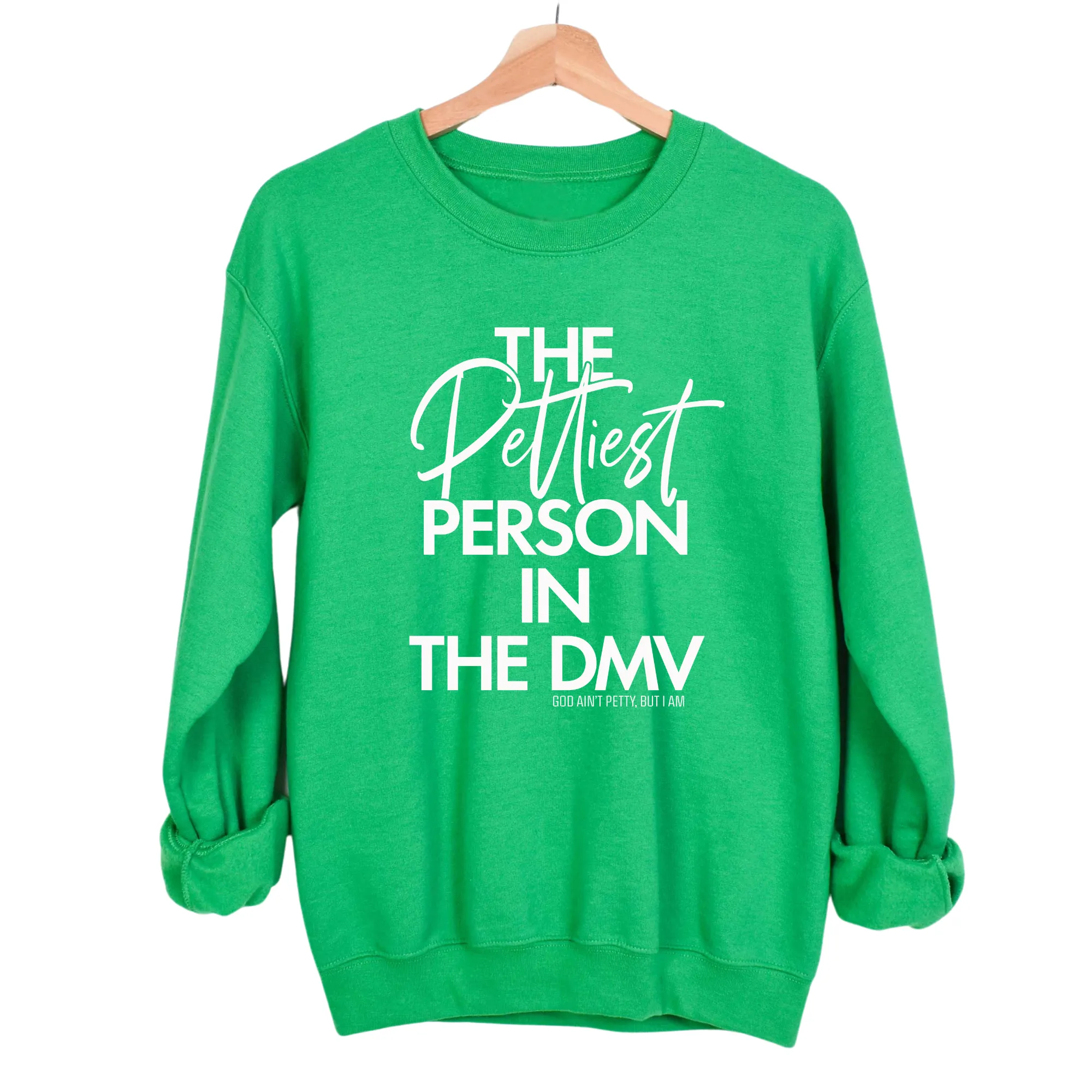 The Pettiest Person in the DMV Unisex Sweatshirt