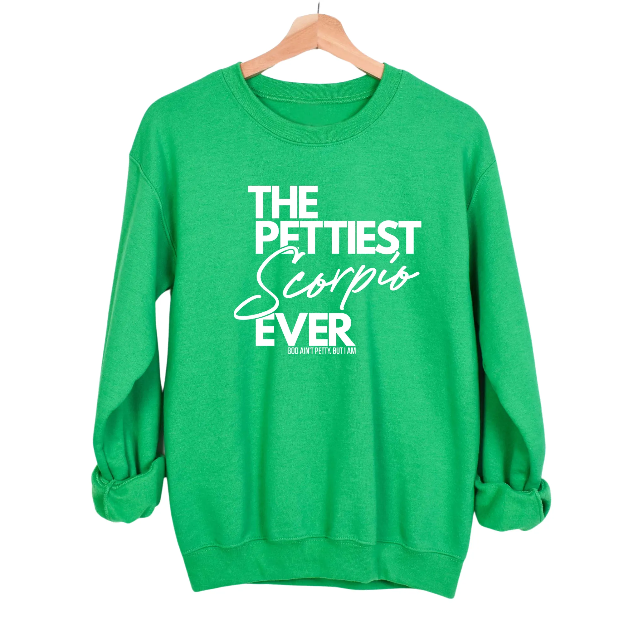 The Pettiest Scorpio Ever Unisex Sweatshirt